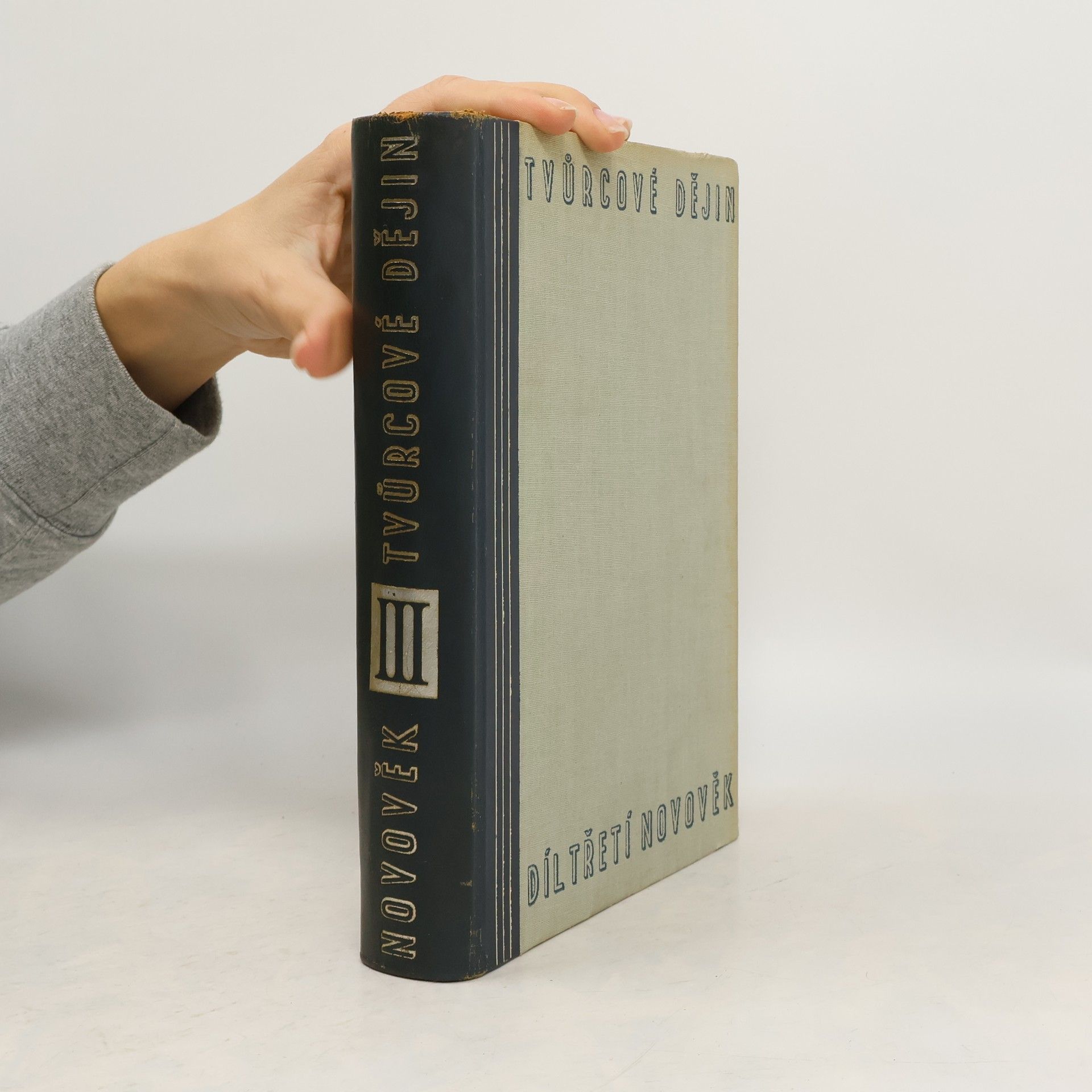 Various authors Tvůrcové dějin, III. díl. Novověk