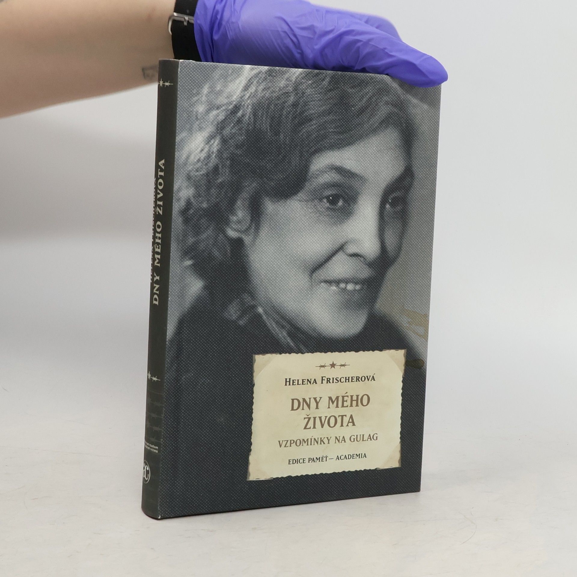 Helena Frischerová Dny mého života - Vzpomínky na Gulag