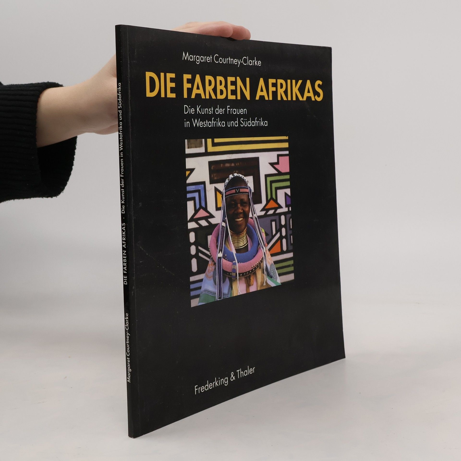 Margaret Courtney-Clarke Die farben Afrikas