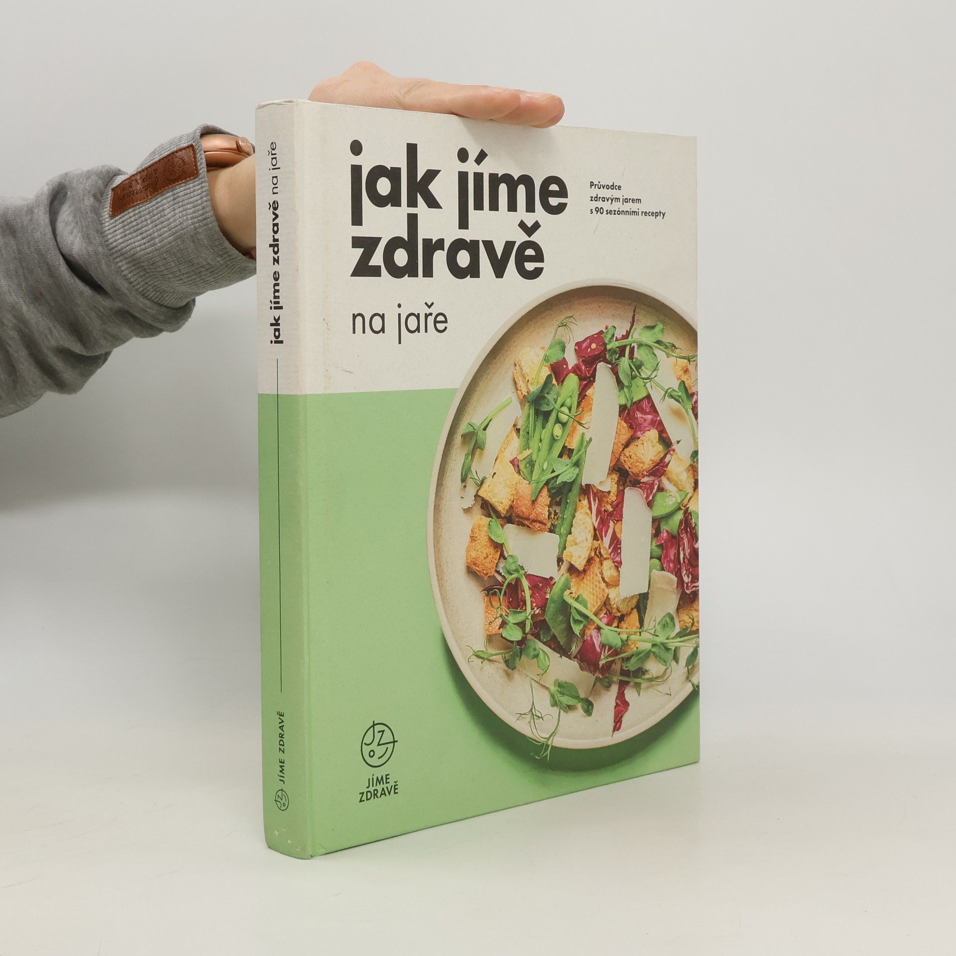 Kolektiv autorů Jak jíme zdravě na jaře