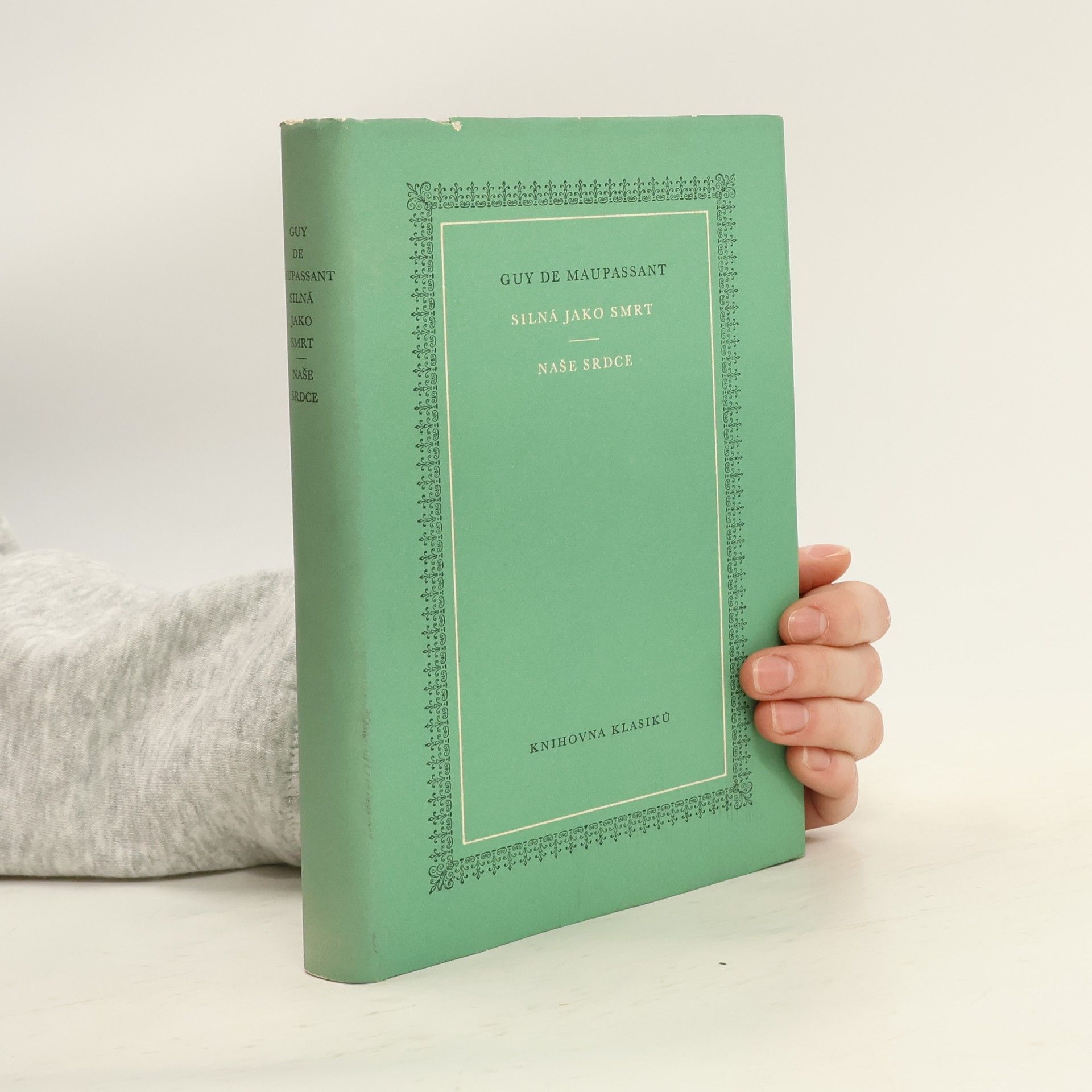 Guy de Maupassant Silná jako smrt. Naše srdce