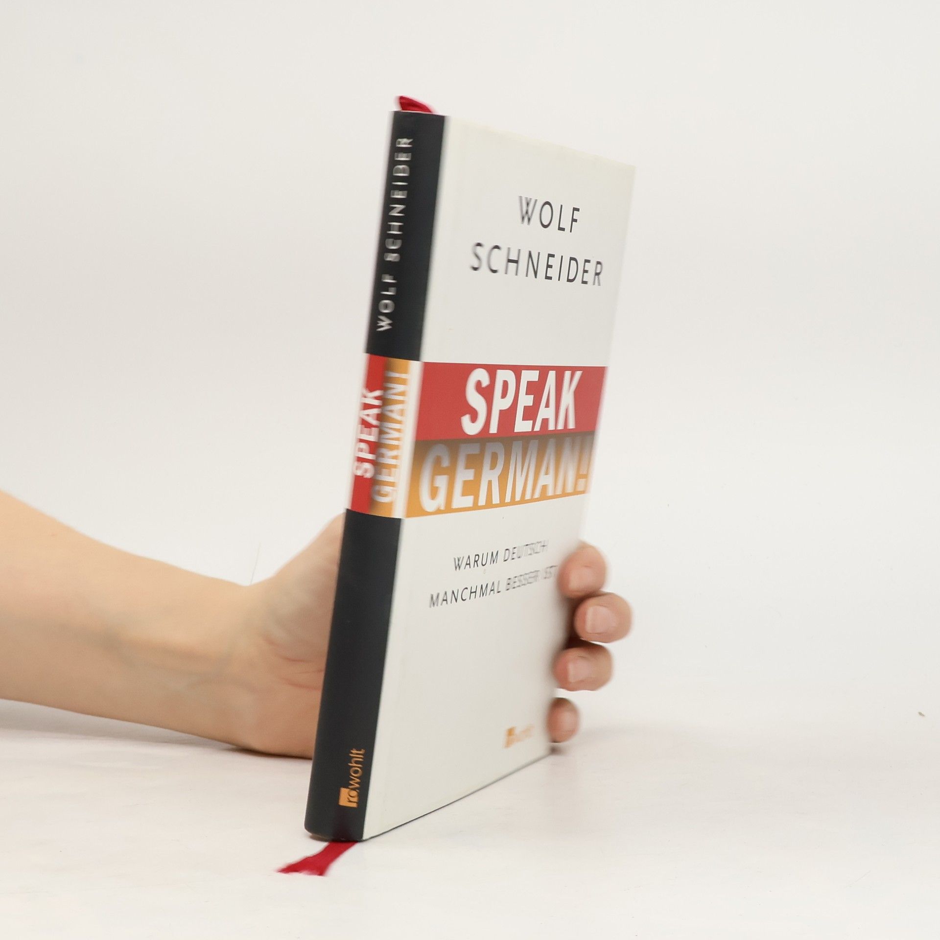 Wolf Schneider Speak German!