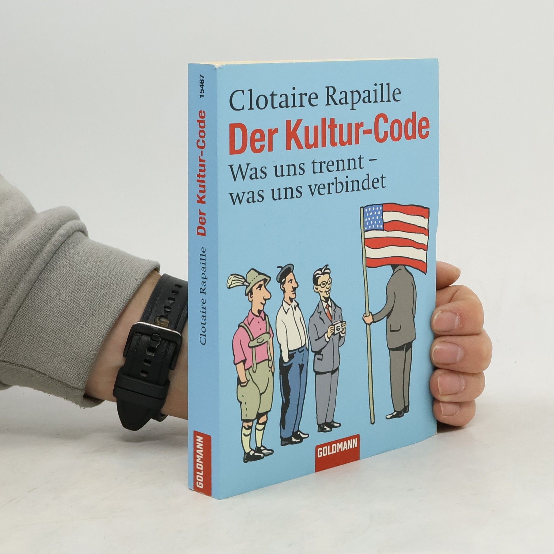 Clotaire Rapaille Der Kultur-Code