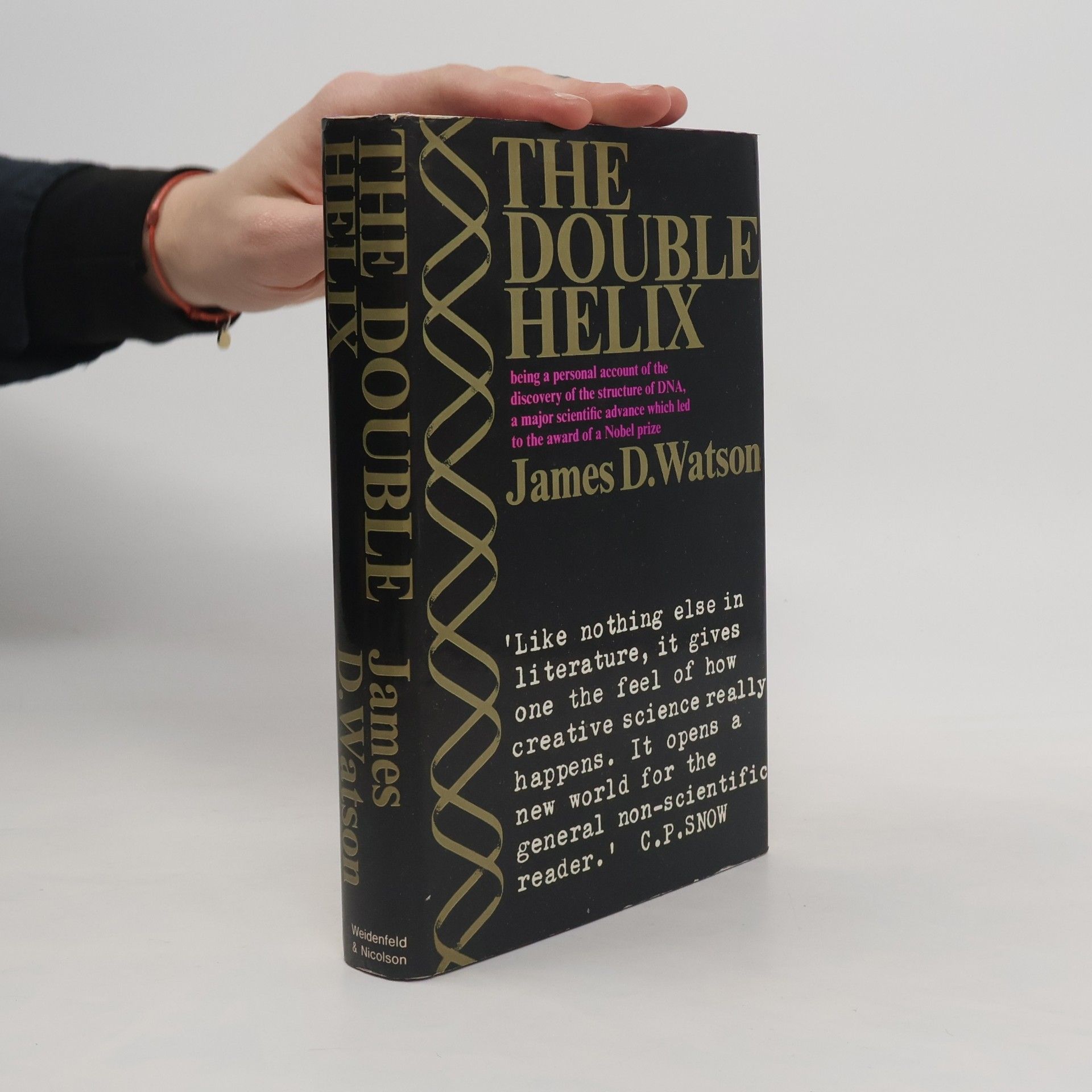 James Watson The Double Helix: A Personal Account of the Discovery of the Structure of DNA