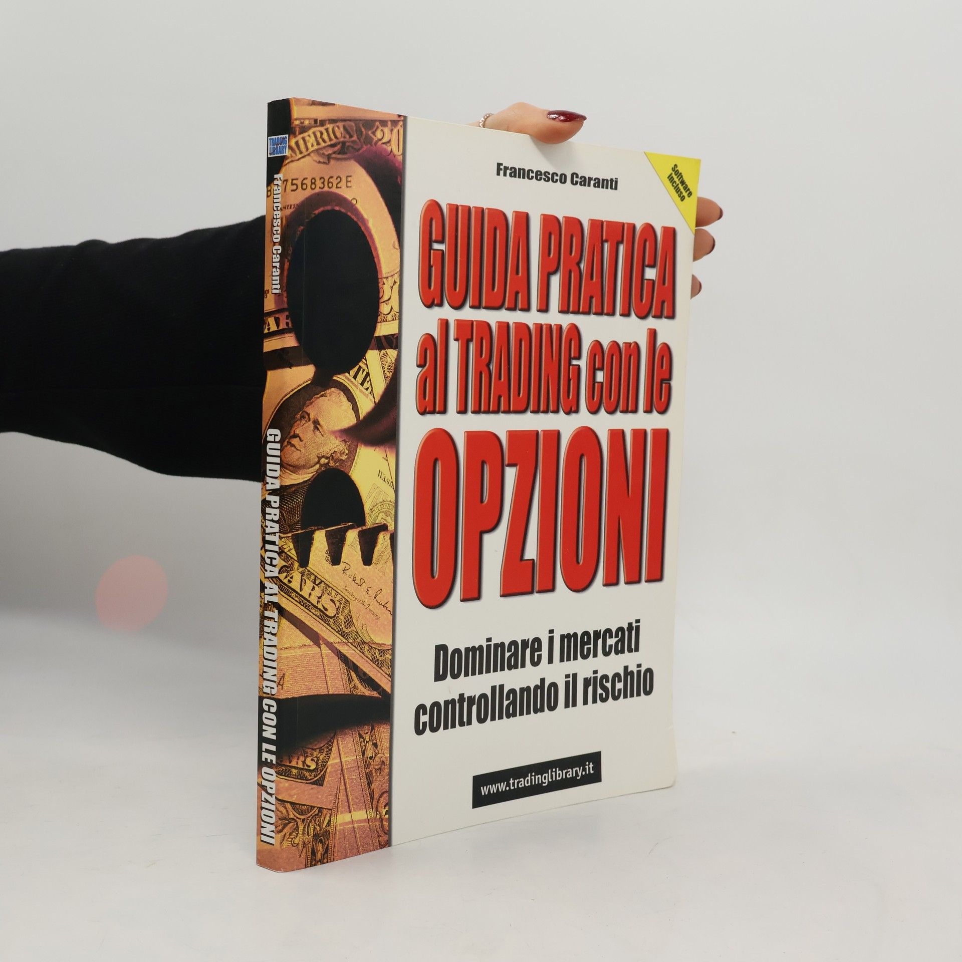 Francesco Caranti Guida pratica al trading con le opzioni