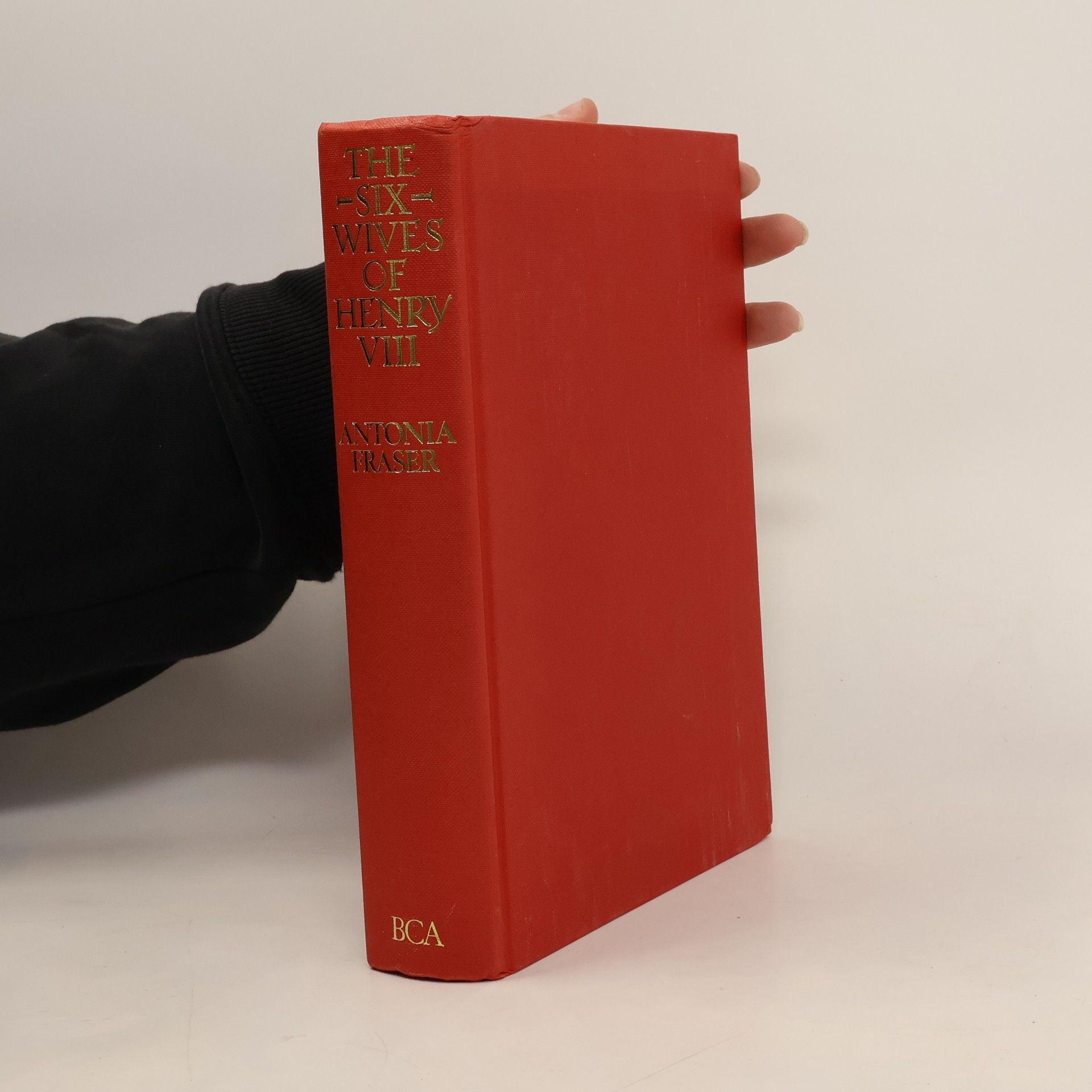 Antonia Fraser The Six Wives of Henry VIII.