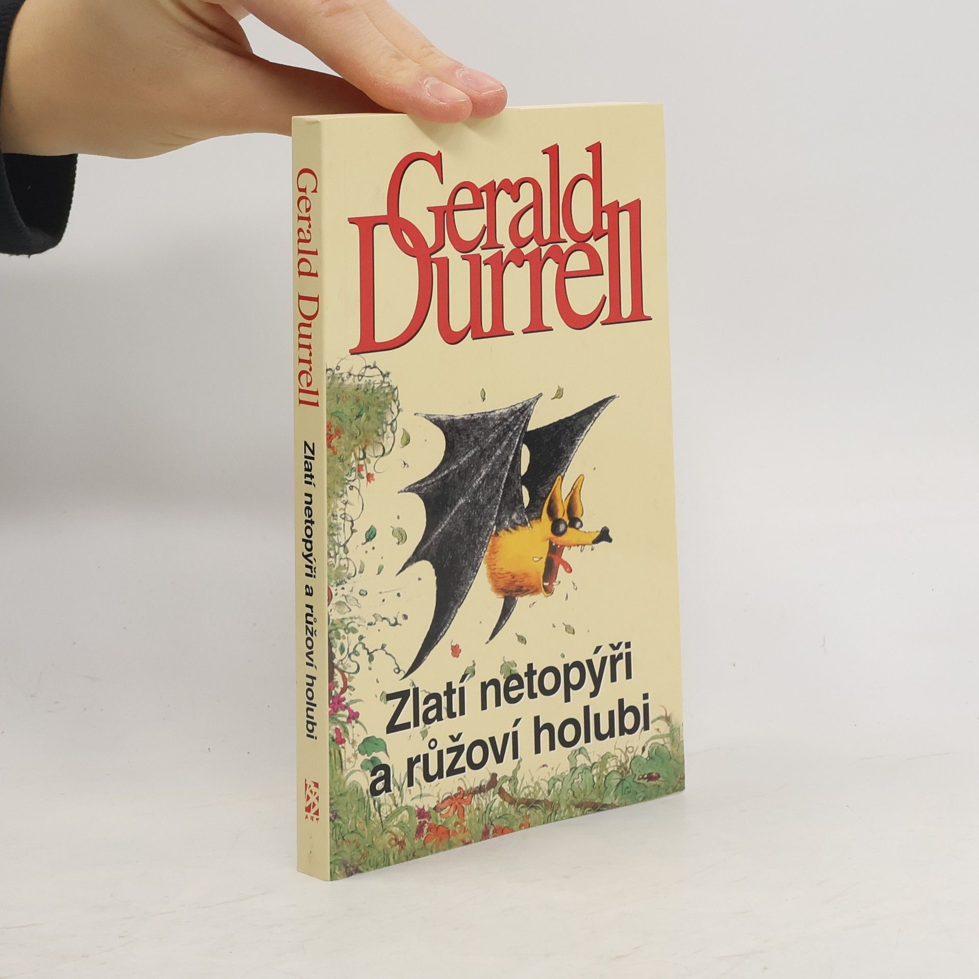 Gerald Durrell Zlatí netopýři a růžoví holubi