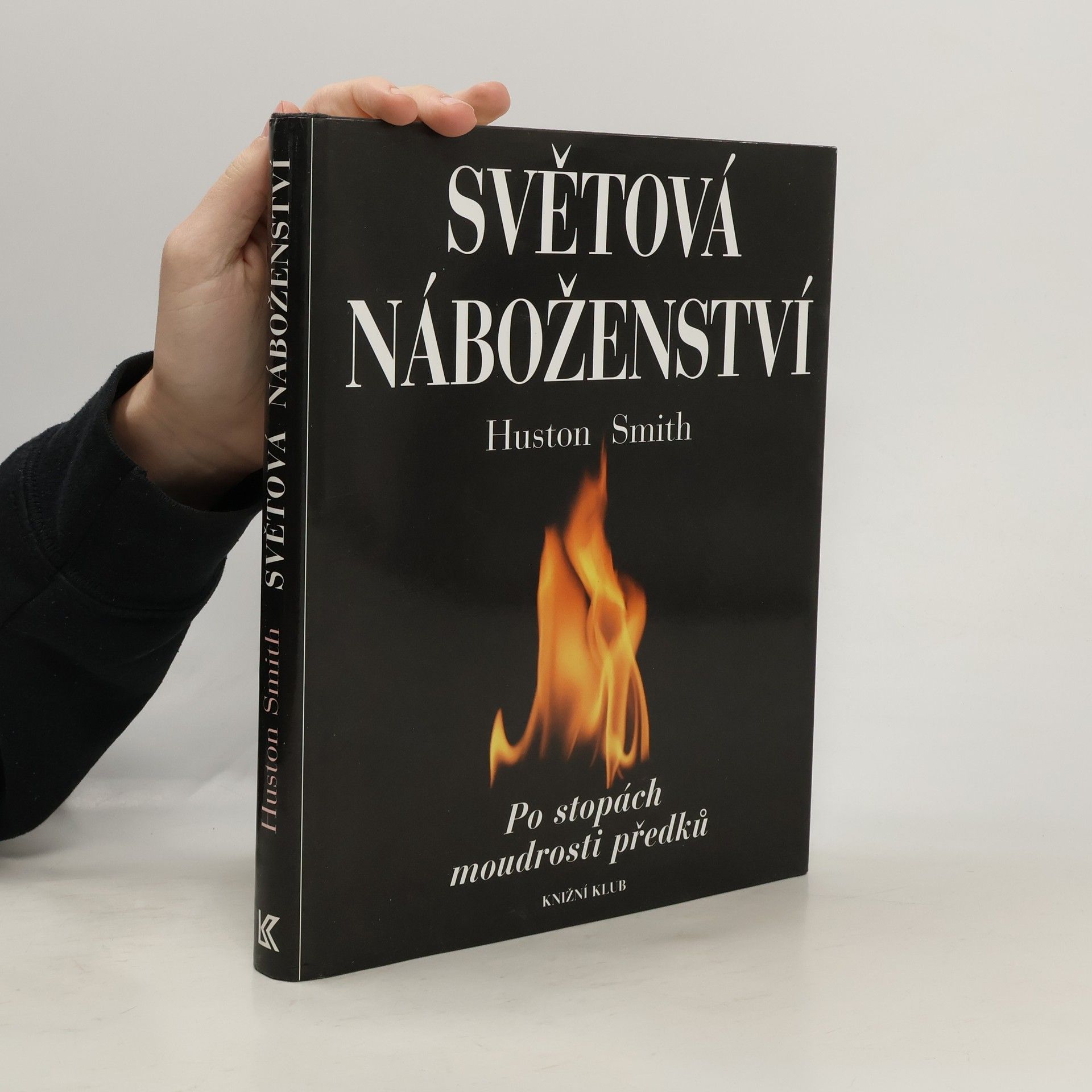 Huston Smith Světová náboženství : po stopách moudrosti předků