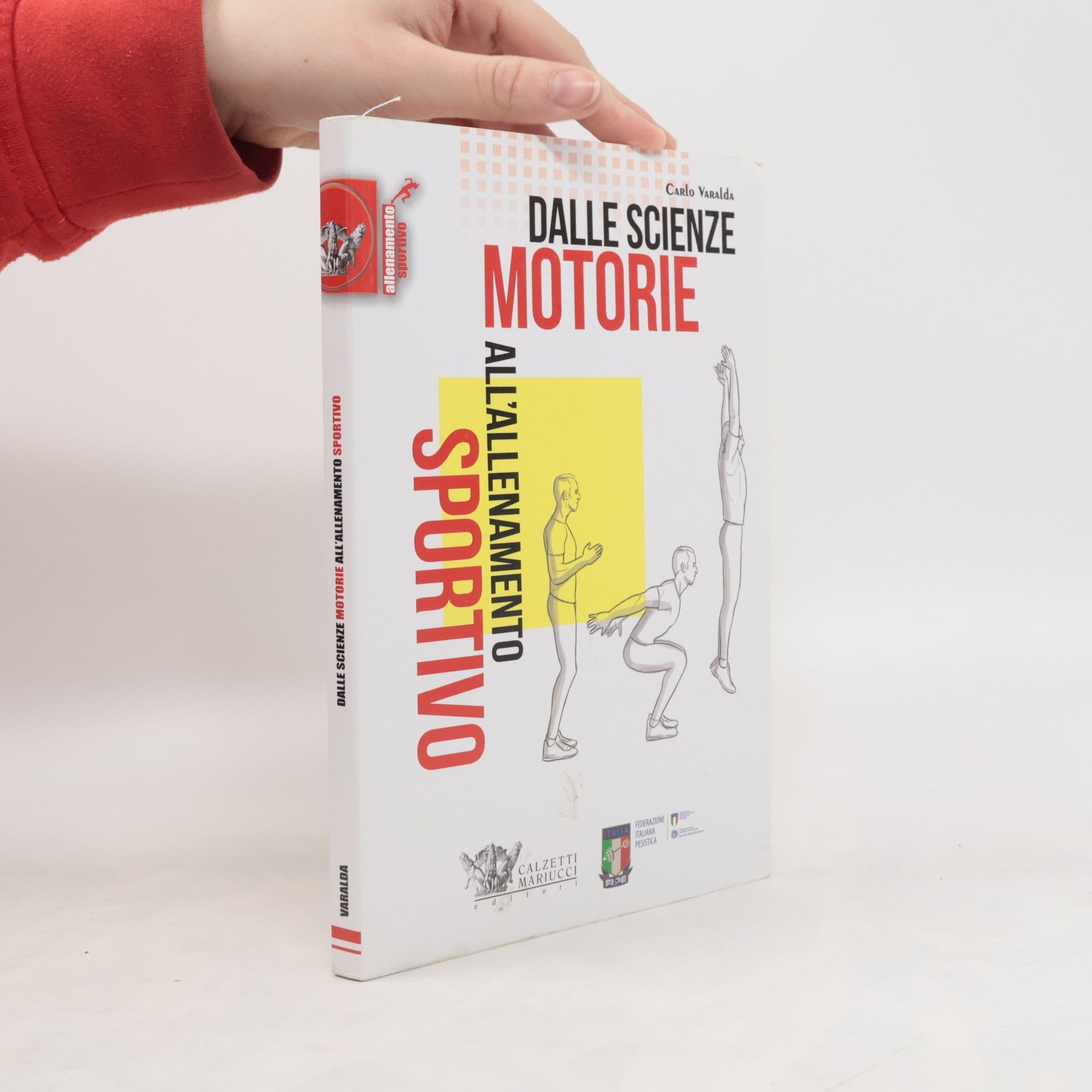 Carlo Varalda Dalle scienze motorie all'allenamento sportivo