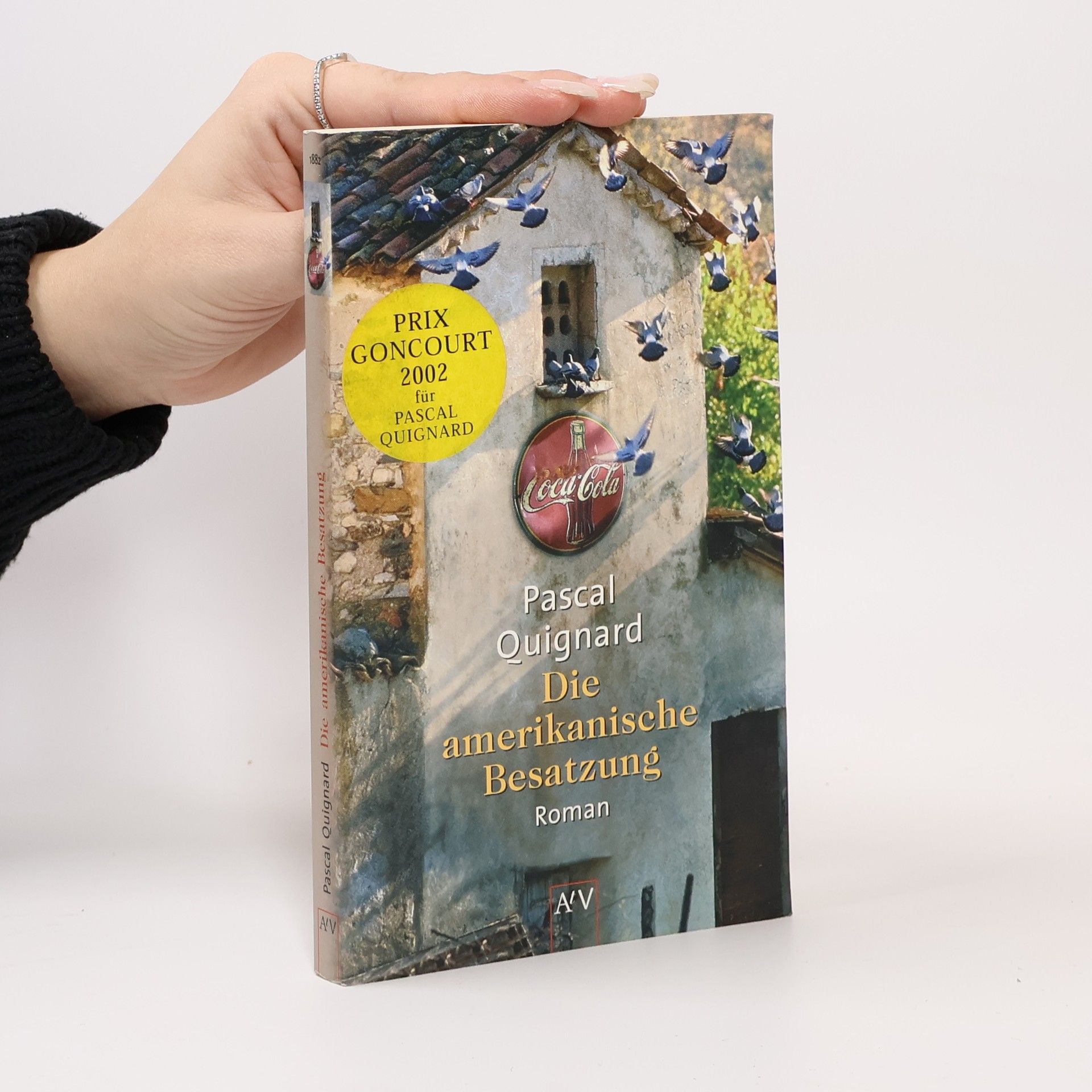 Pascal Quignard Die amerikanische Besatzung