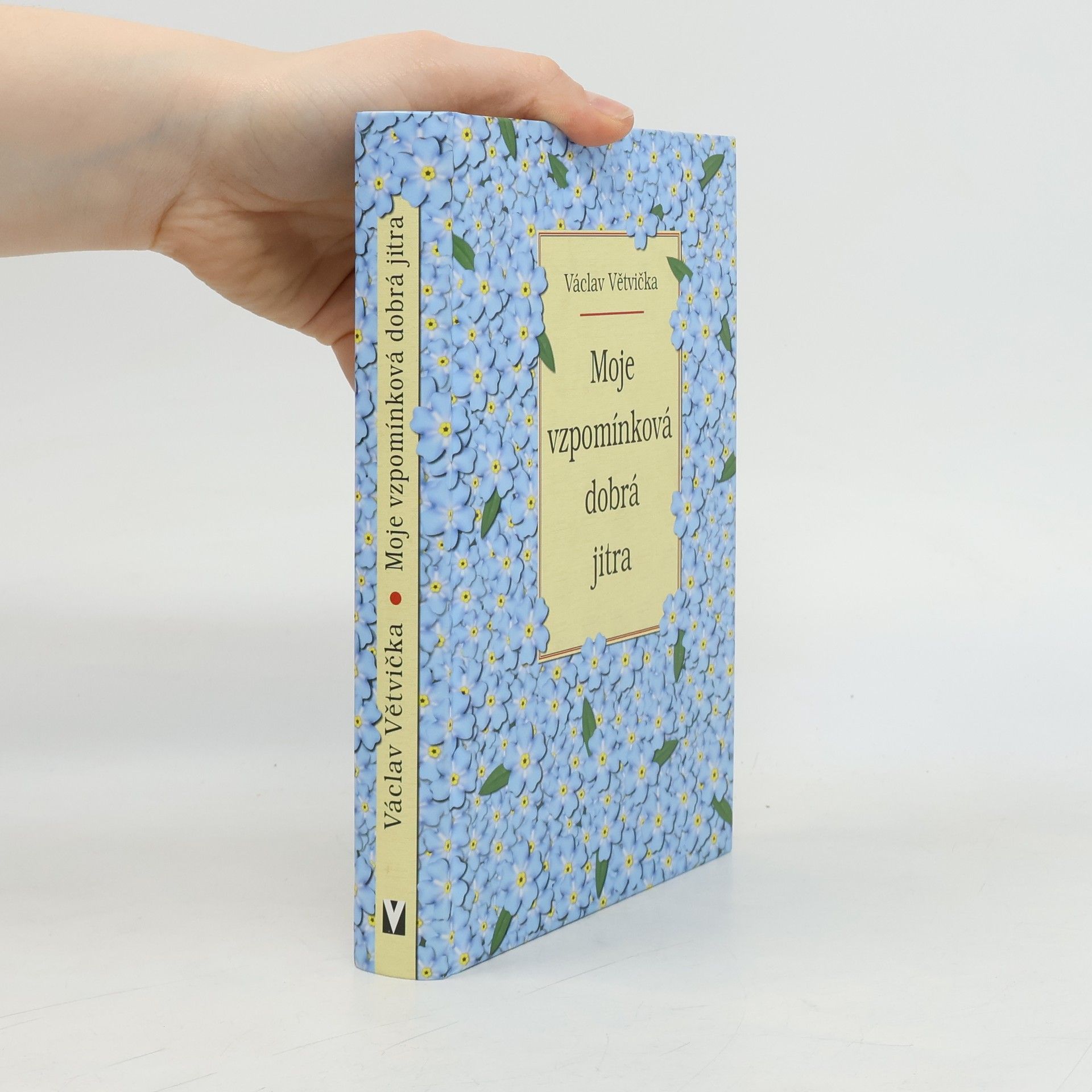 Václav Větvička Moje vzpomínková dobrá jitra