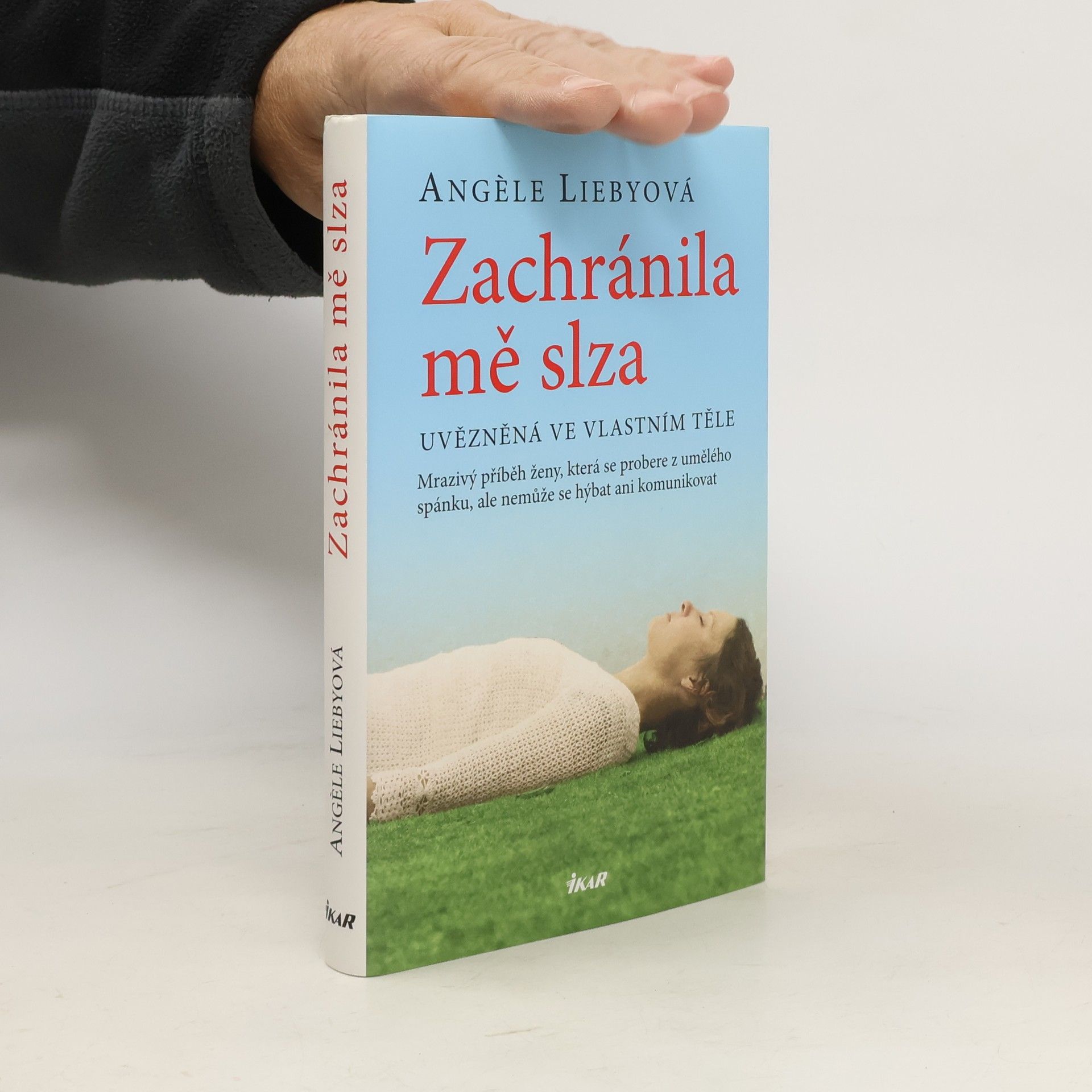 Zachránila mě slza