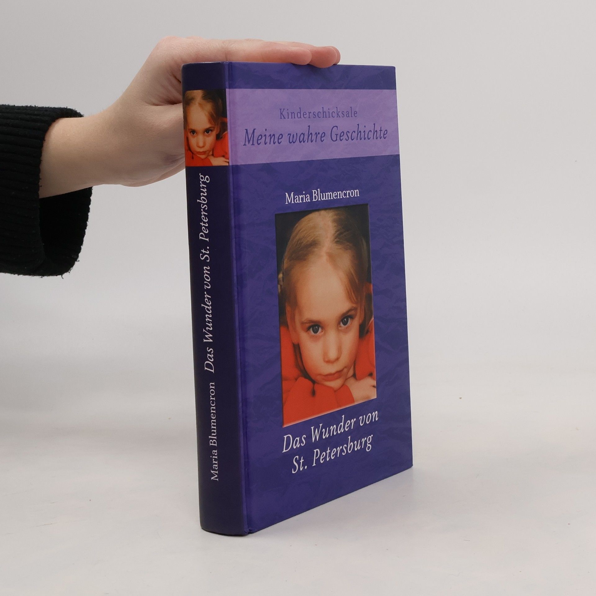 Maria von Blumencron Meine wahre Geschichte