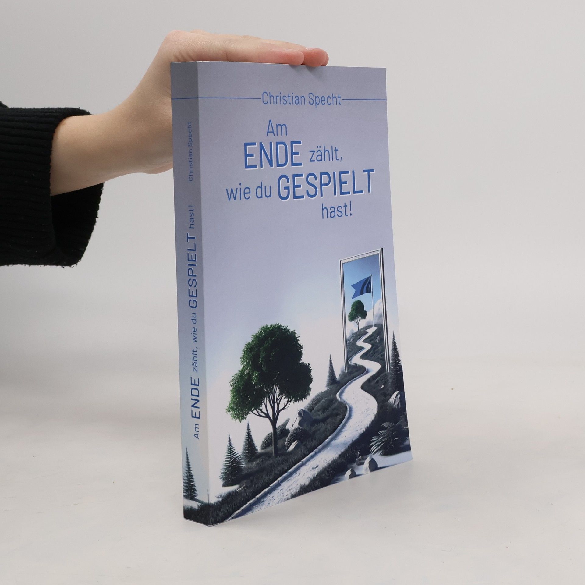 Christian Specht Am Ende zählt, wie du gespielt hast!