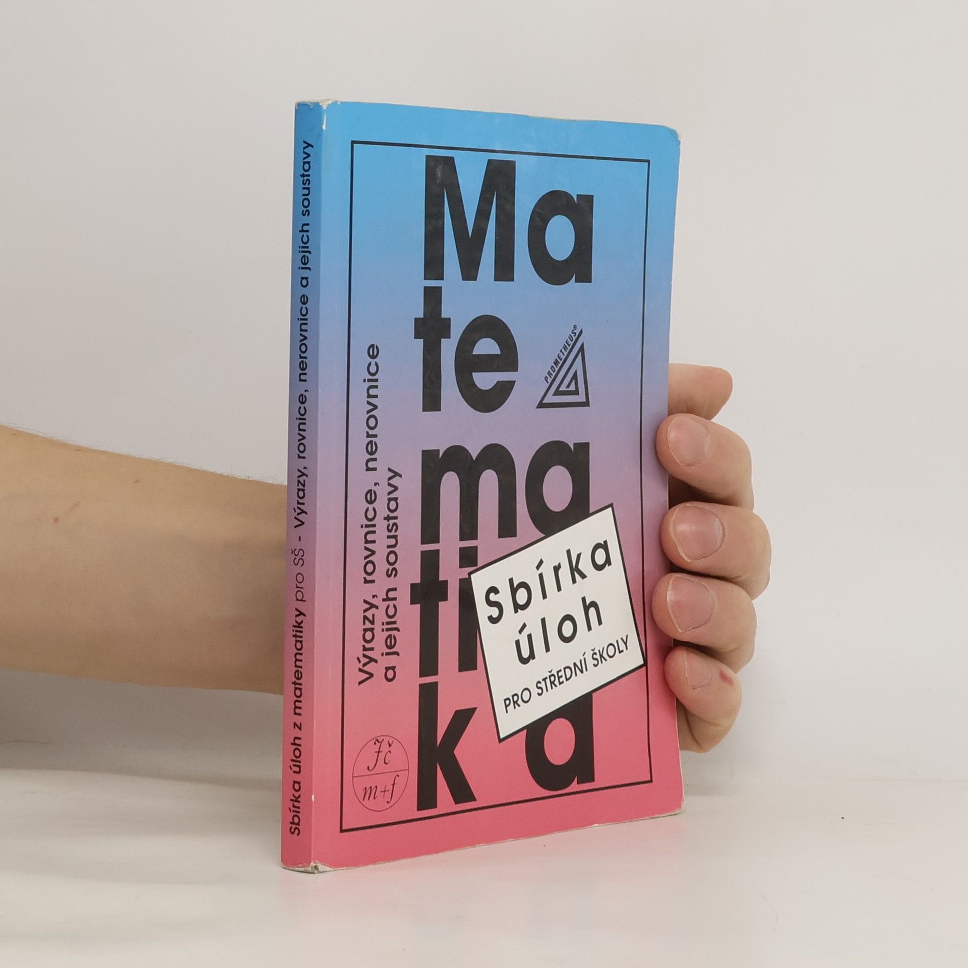 František Janeček Sbírka úloh z matematiky pro střední školy