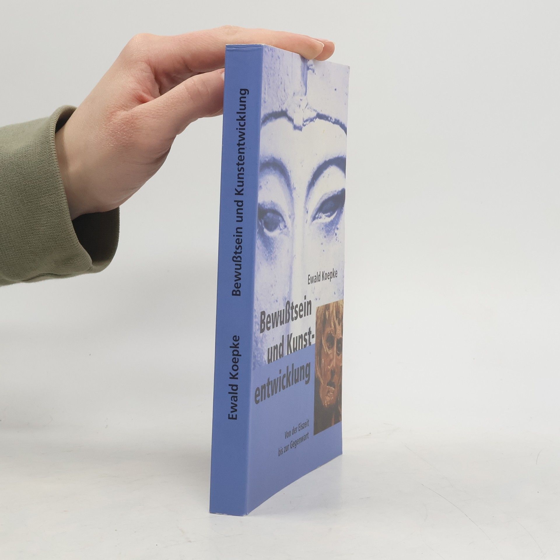 Ewald Koepke Bewußtsein und Kunstentwicklung