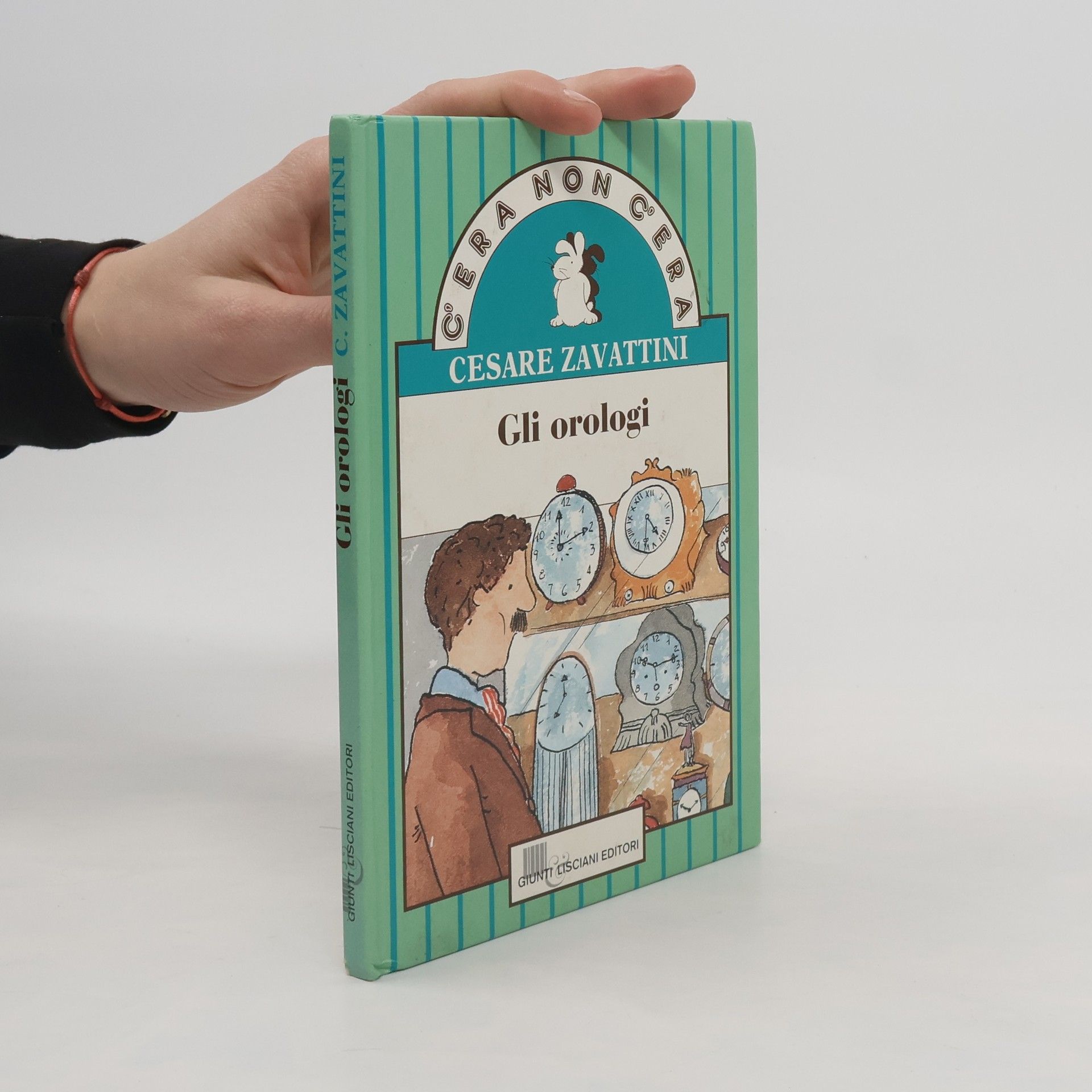 Cesare Zavattini C'era non c'era: Gli orologi