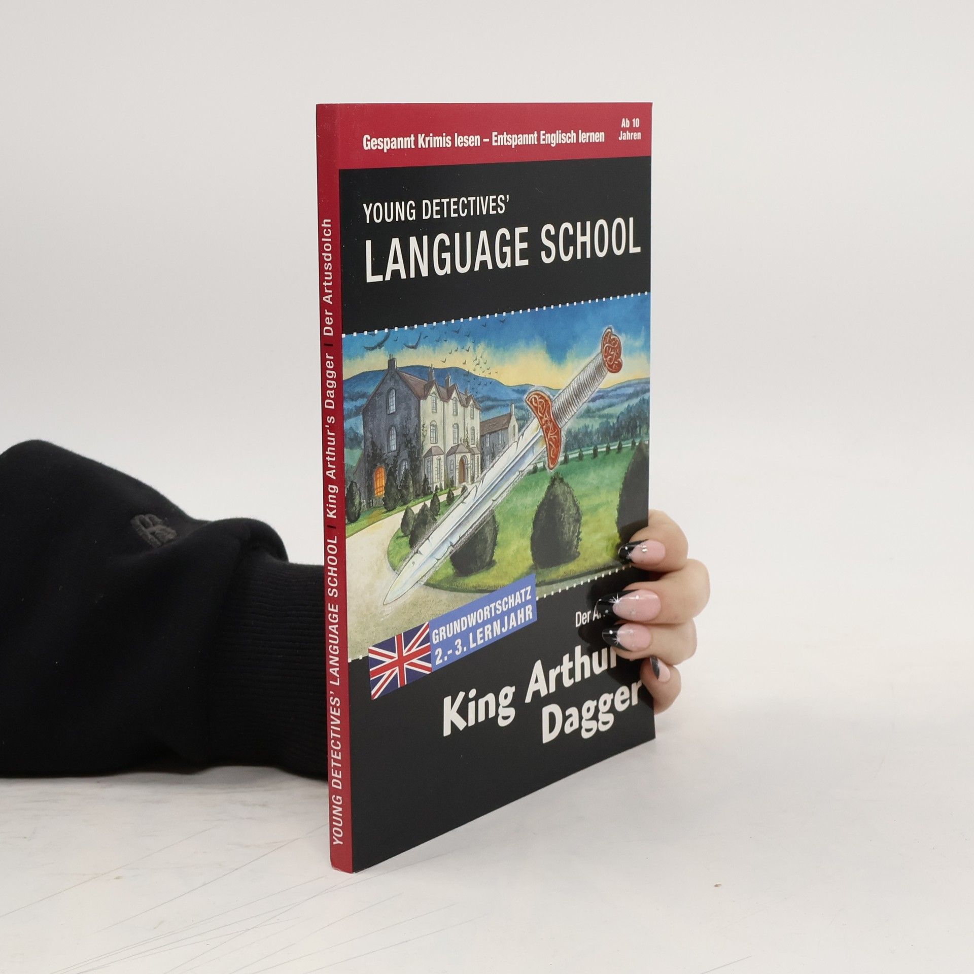Collectif d'auteurs Young Detectives' Language School. King Arthur's Dagger