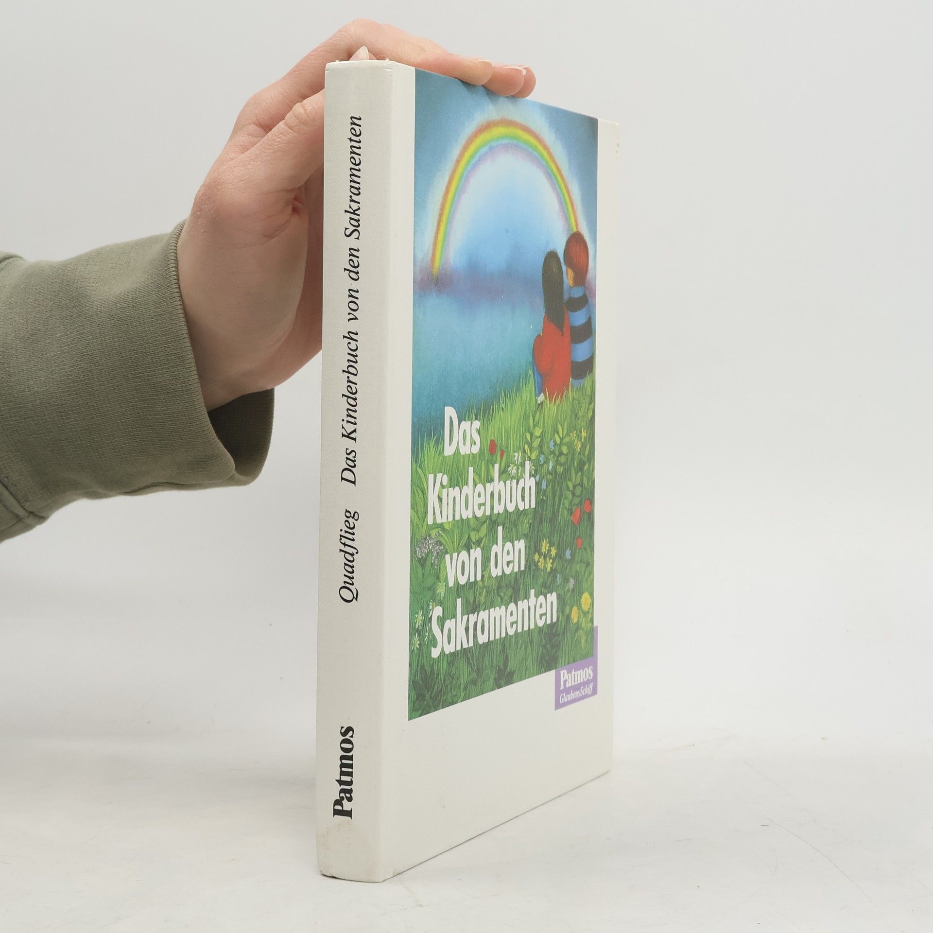 Josef Quadflieg Das Kinderbuch von den Sakramenten