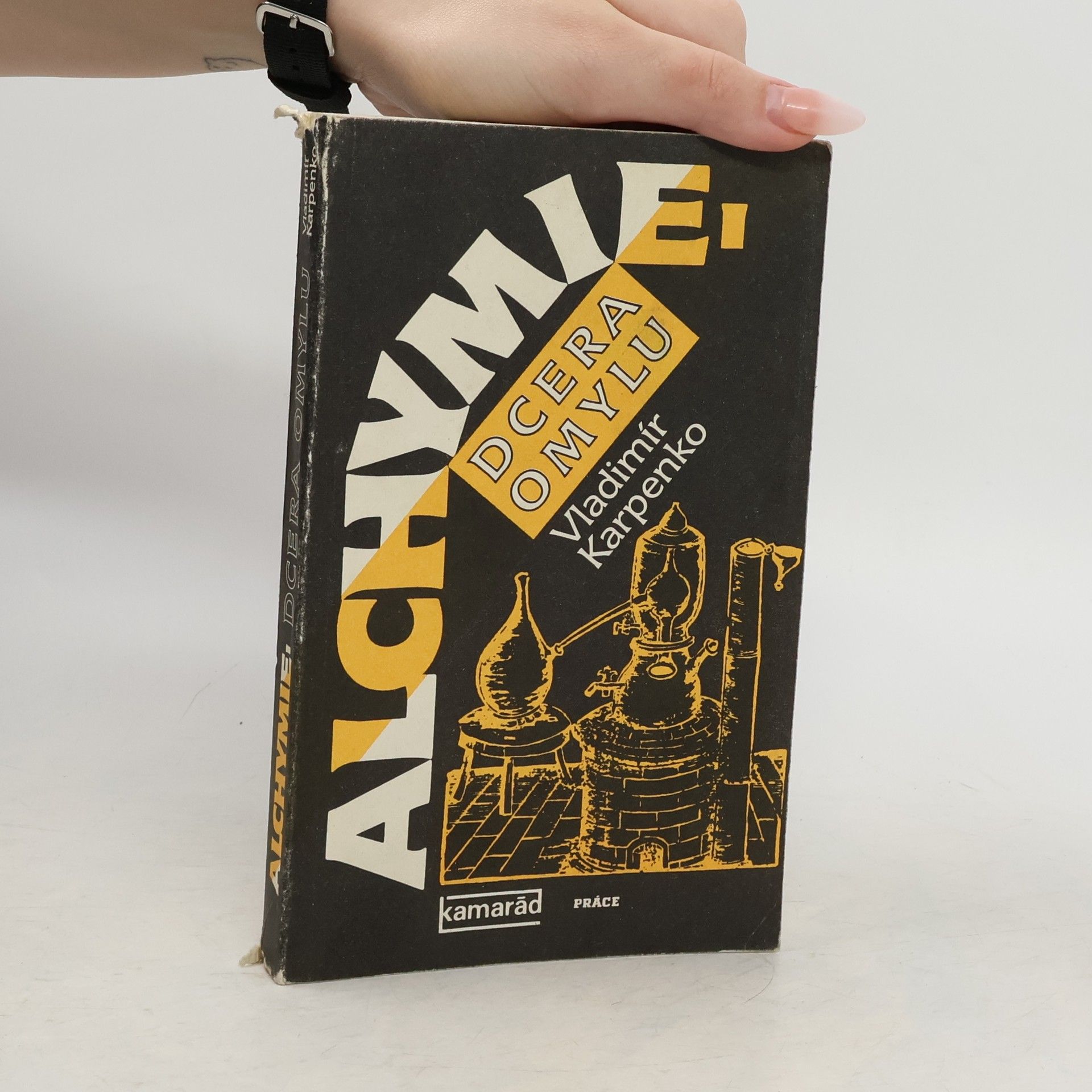 Vladimír Karpenko Alchymie, dcera omylu