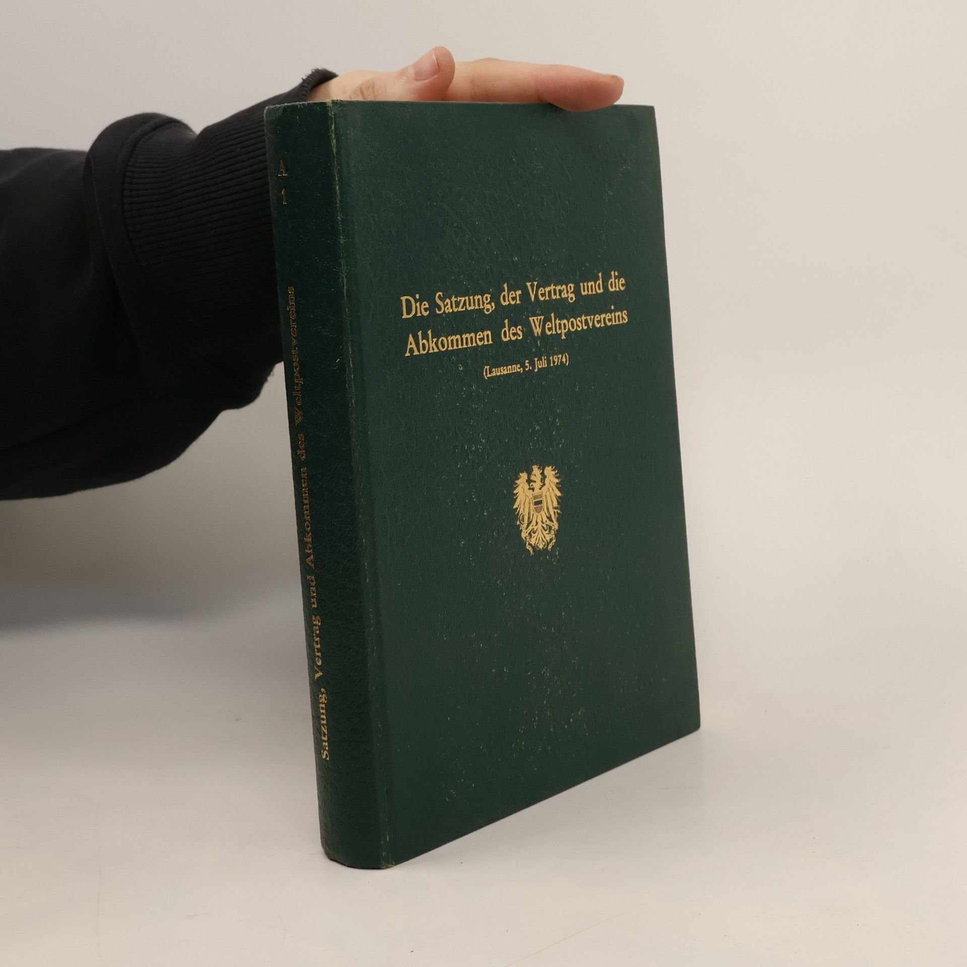 AA.VV. Die Satzung, der Vertrag und die Abkommen des Weltpostvereins