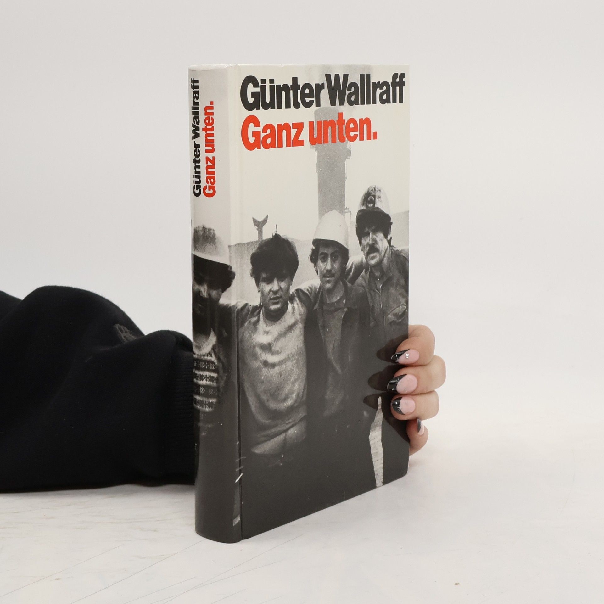 Günter Wallraff Ganz unten.