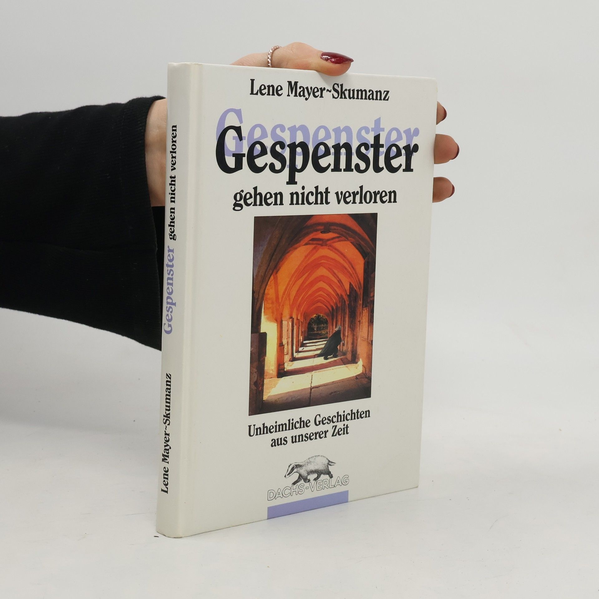 Lene Mayer-Skumanz Gespenster gehen nicht verloren