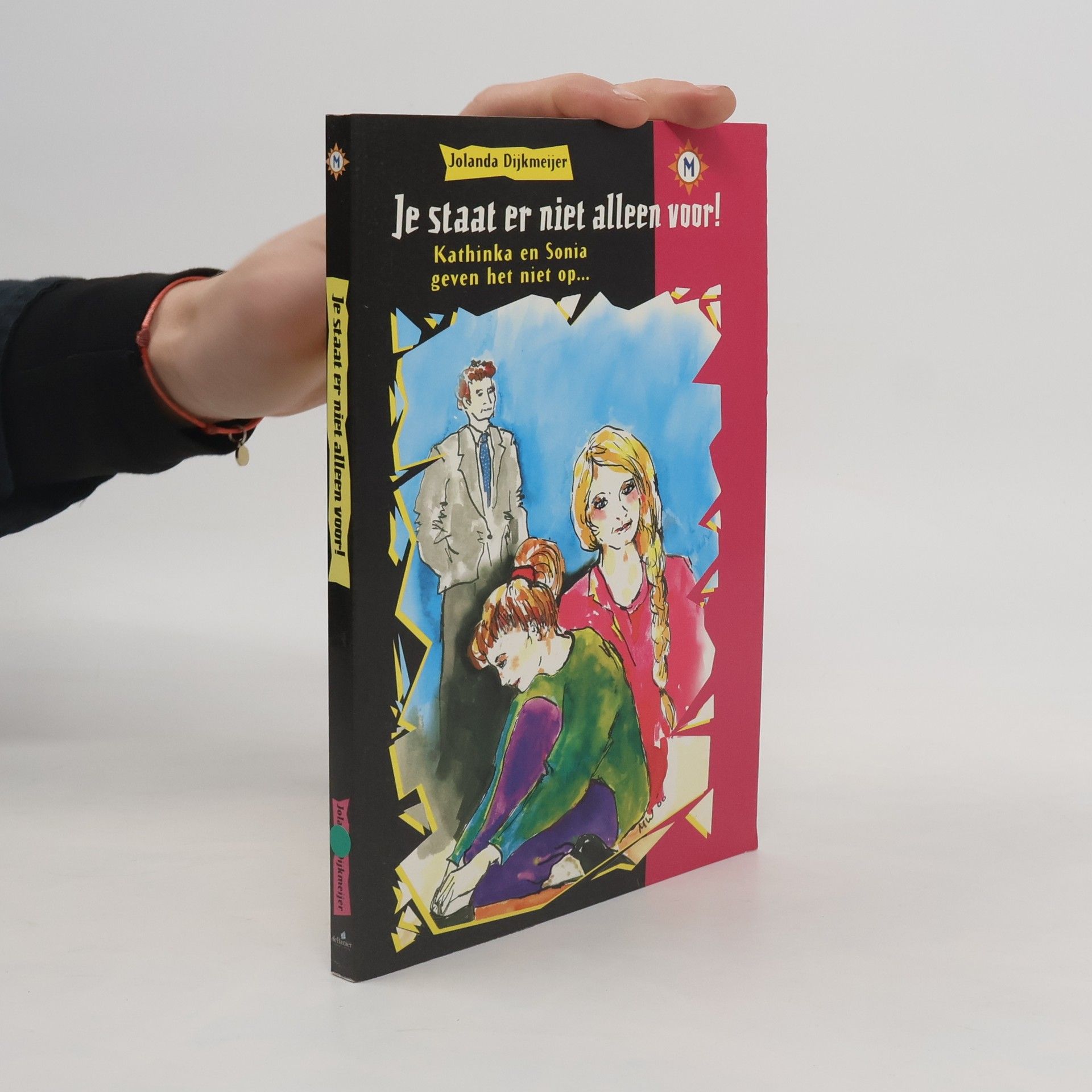 Jolanda Dijkmeijer Je staat er niet alleen voor!