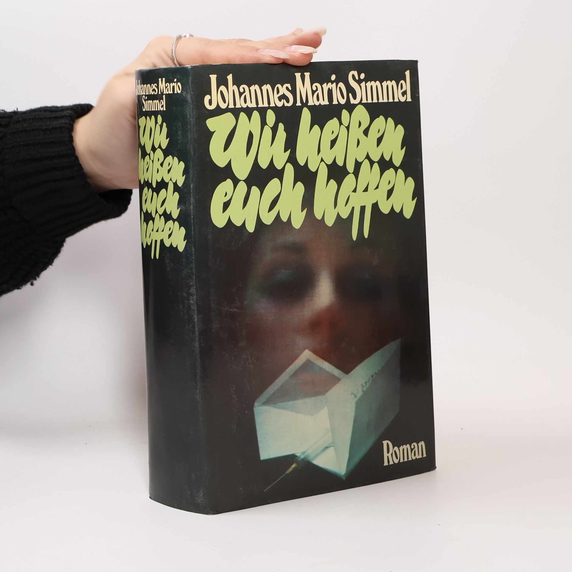 Johannes Mario Simmel Wir heißen euch hoffen