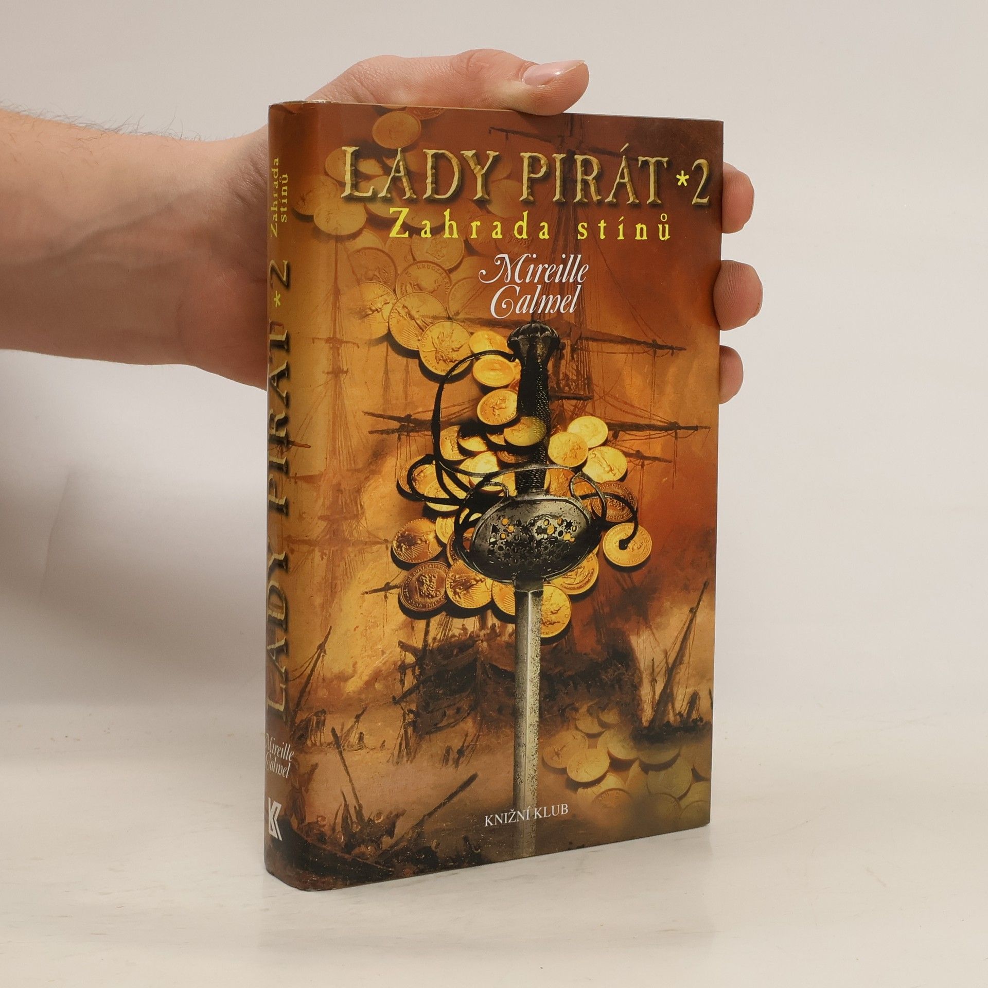 Mireille Calmel Lady pirát 2. Zahrada stínů