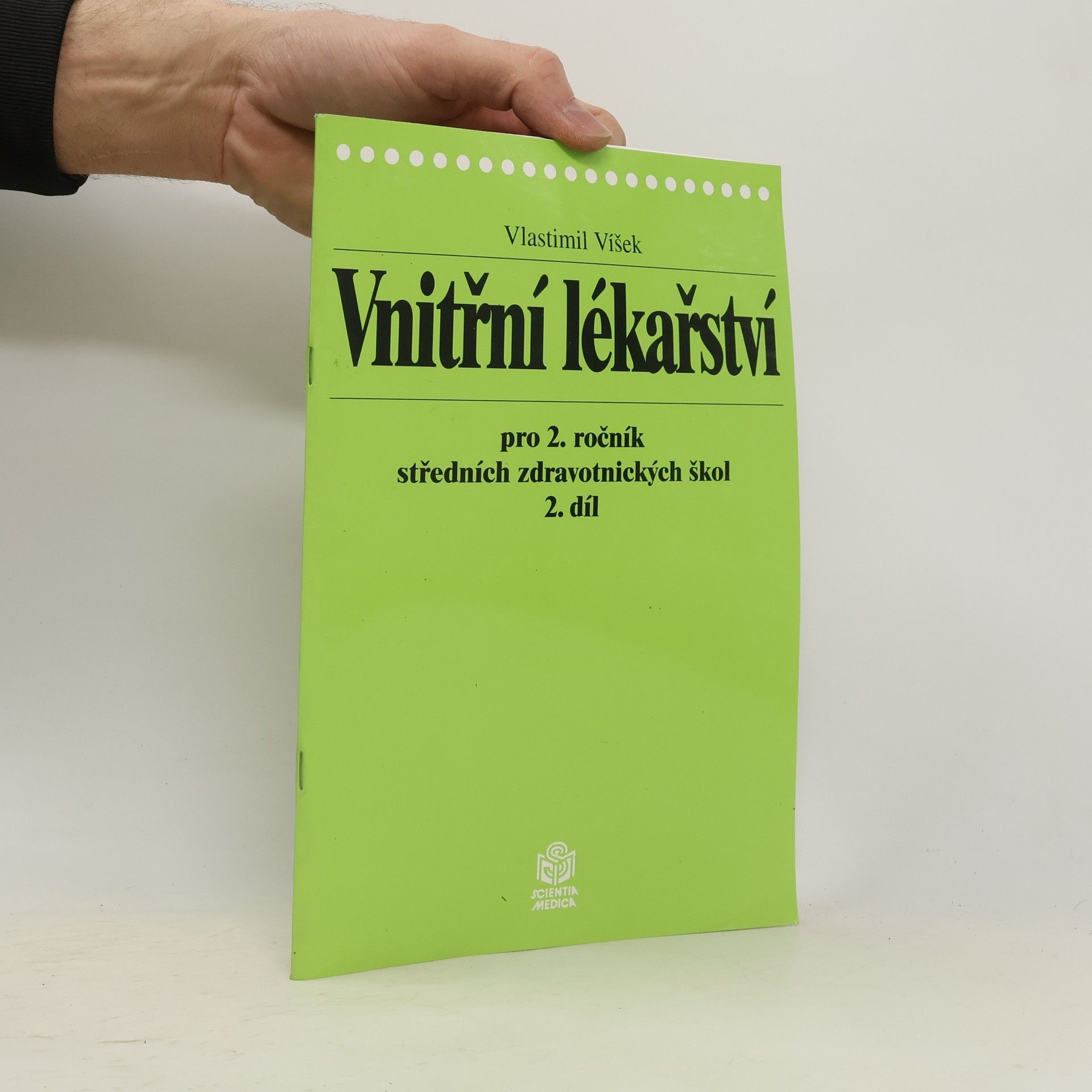 Vlastimil Víšek Vnitřní lékařství pro 2. ročník středních zdravotnických škol. 2. Díl