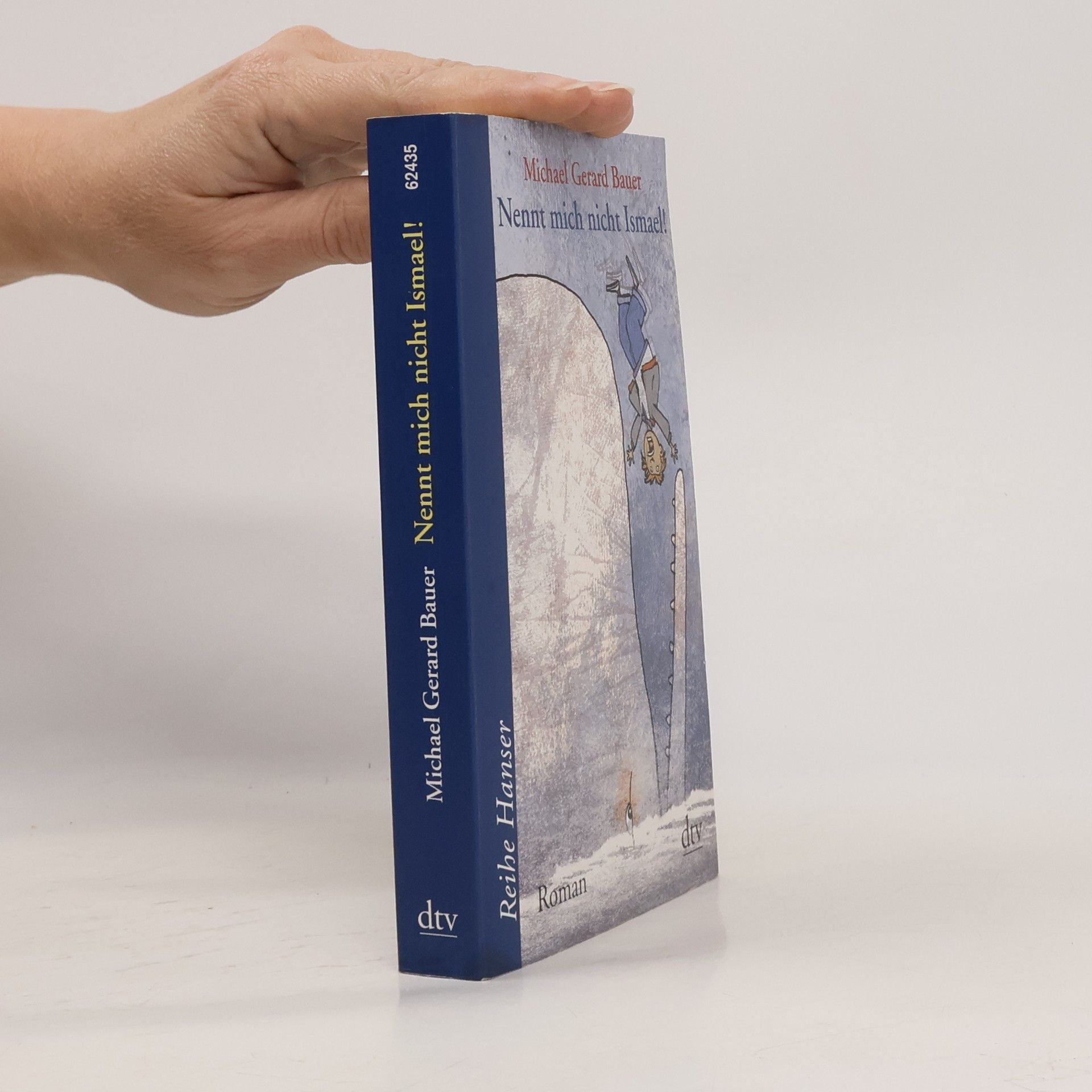 Michael Gerard Bauer Nennt mich nicht Ismael!