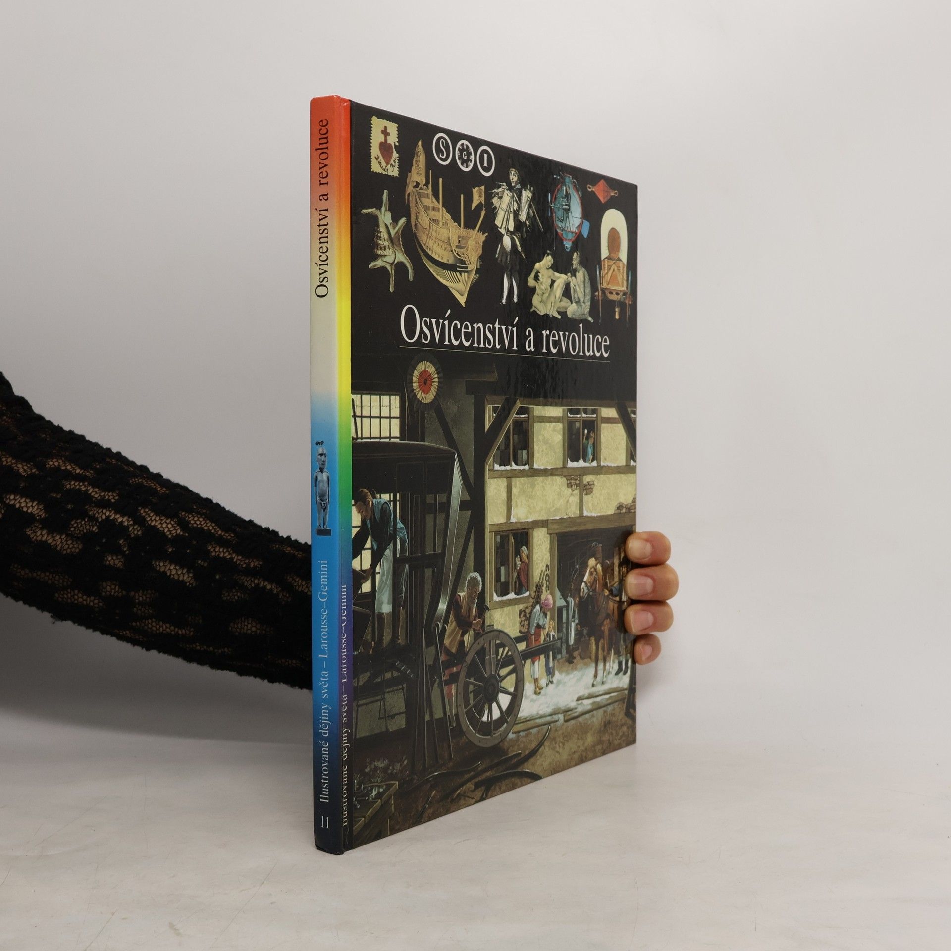 Christian Biet Ilustrované dějiny světa. [Sv.] 11, Osvícenství a revoluce