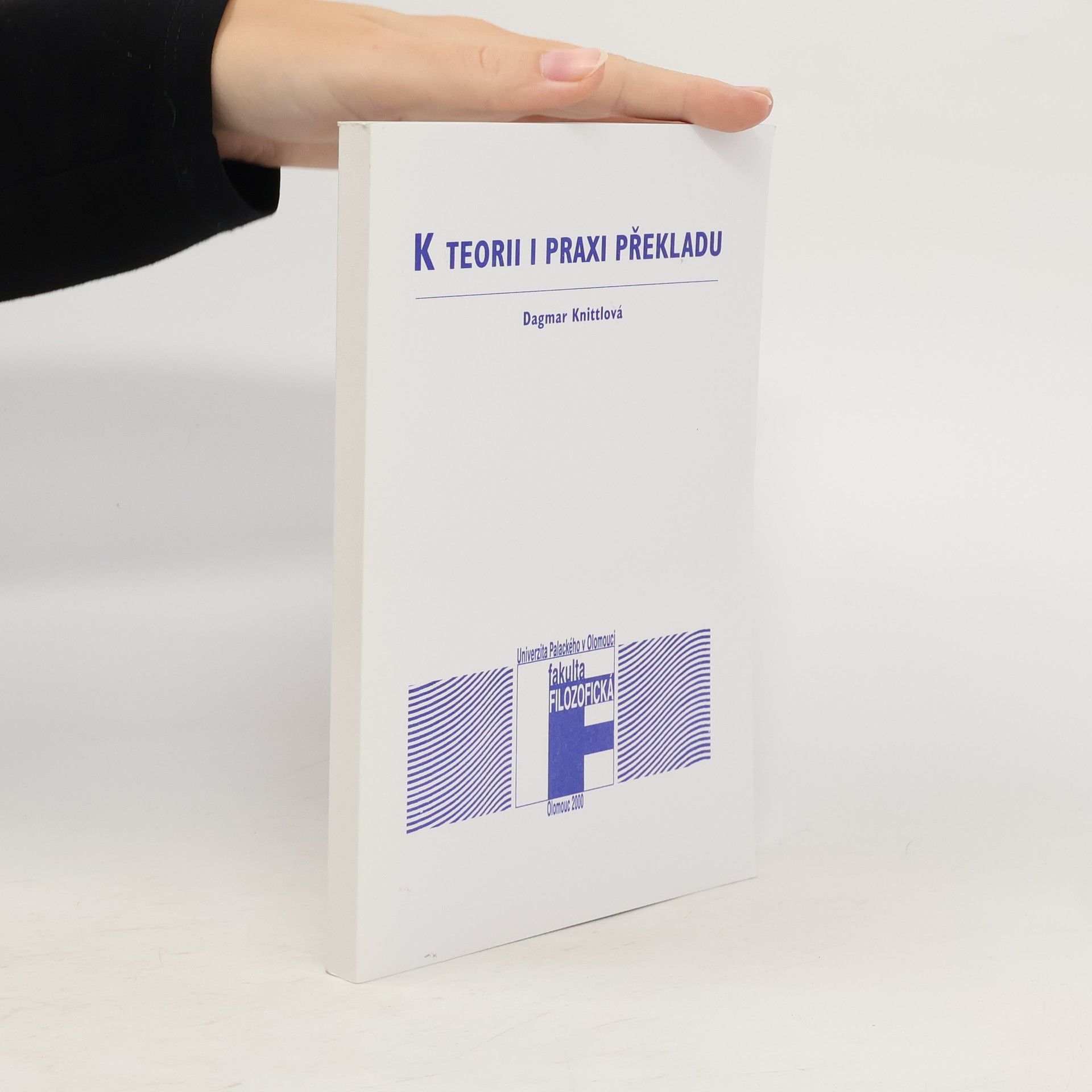 Dagmar Knittlová K teorii i praxi překladu
