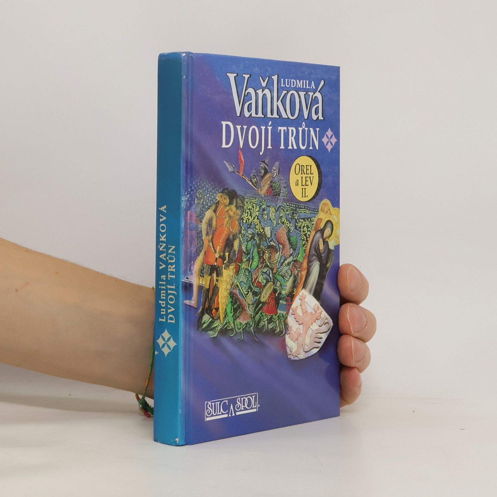 Orel a Lev. II.díl. Dvojí trůn