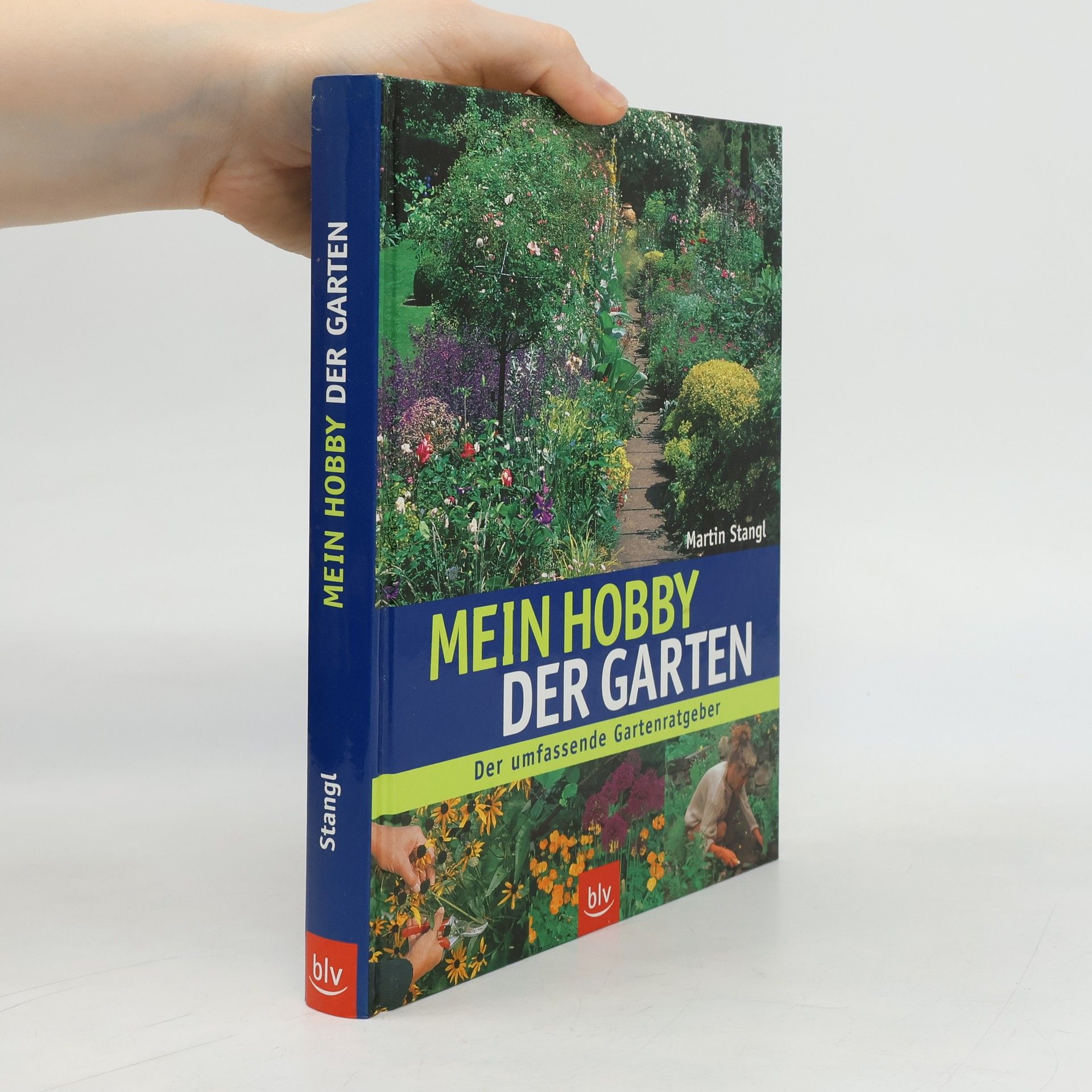 Martin Stangl Mein Hobby - der Garten