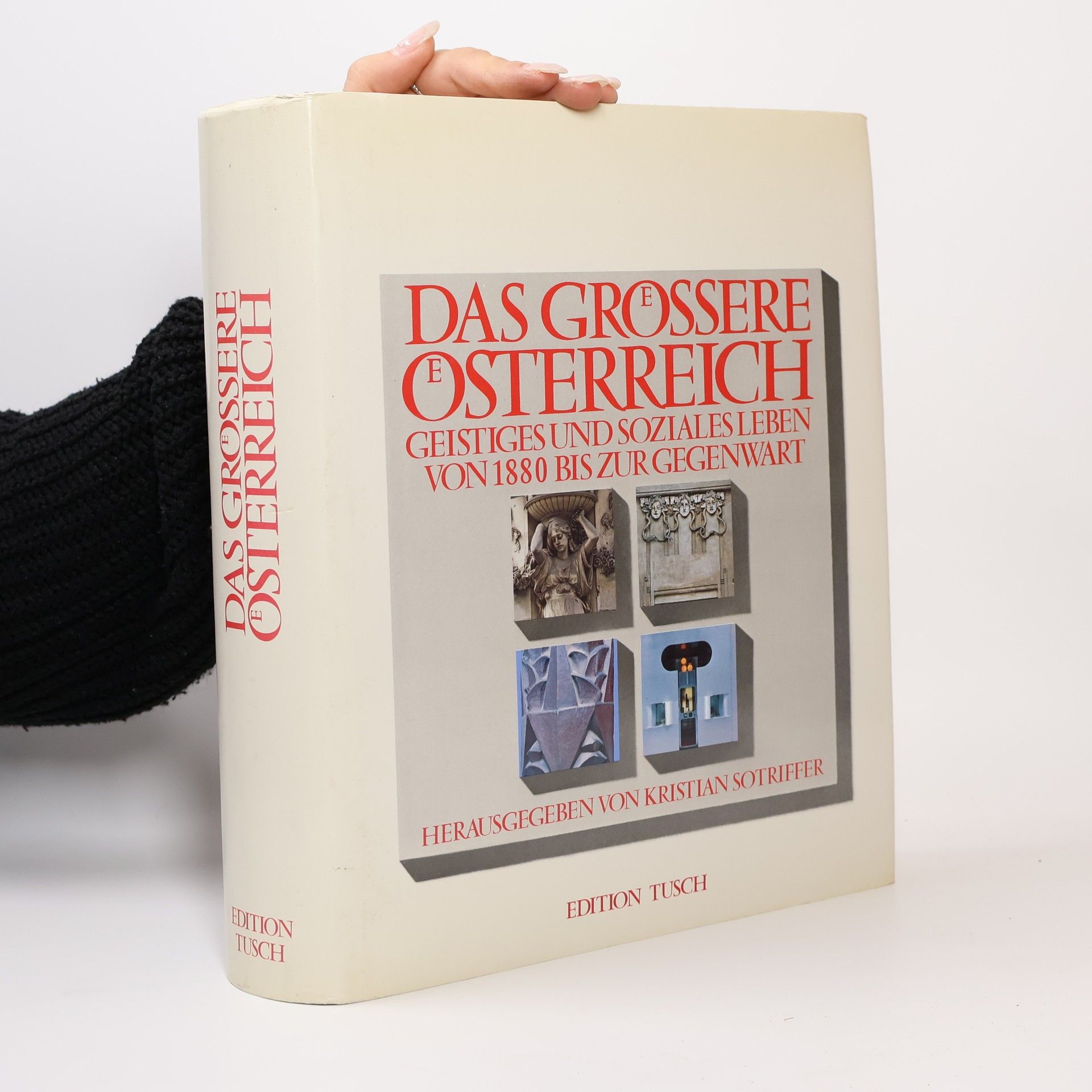 Kristian Sotriffer Das groessere Oesterreich