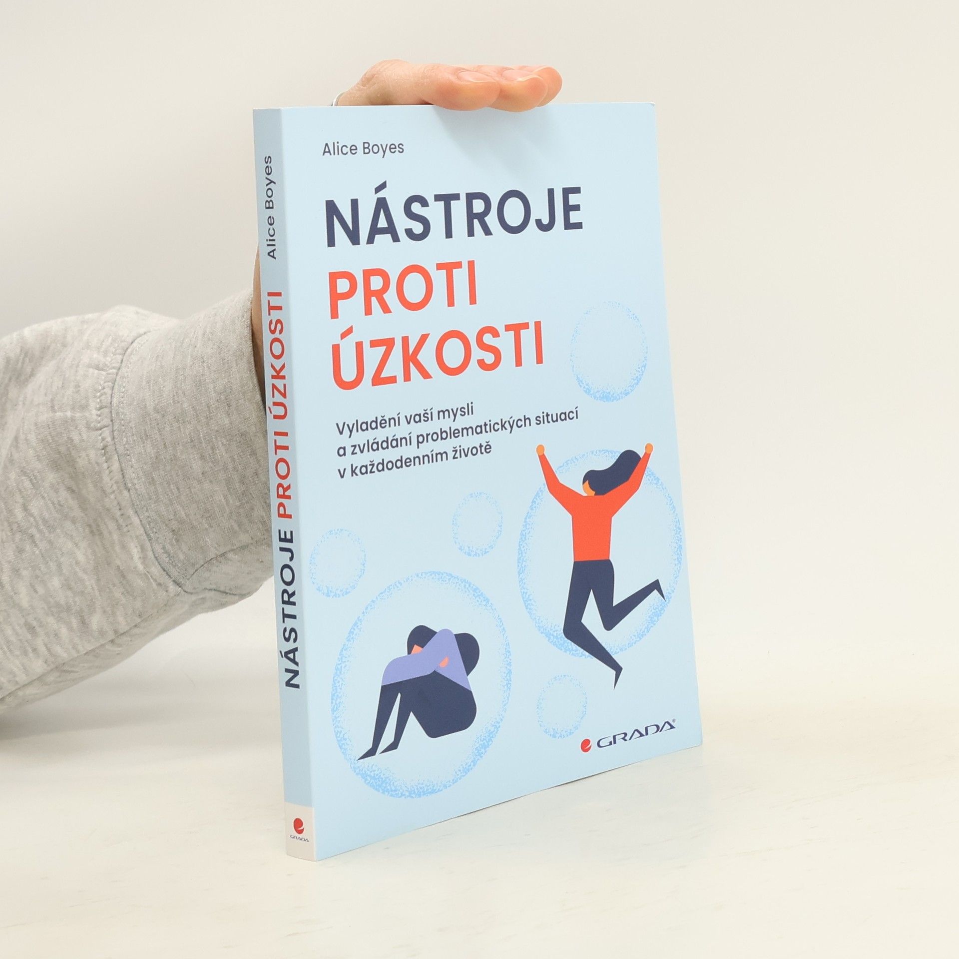 Alice Boyes Nástroje proti úzkosti