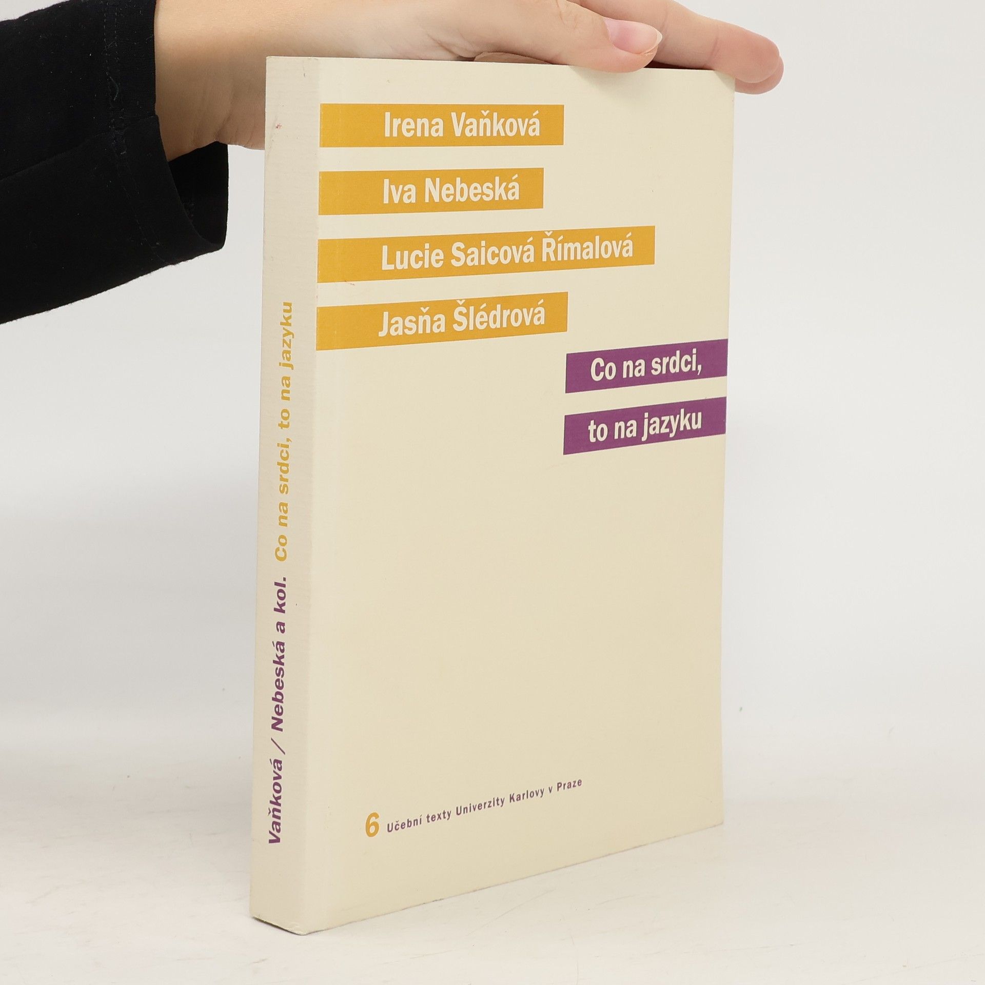 Irena Vaňková Co na srdci, to na jazyku