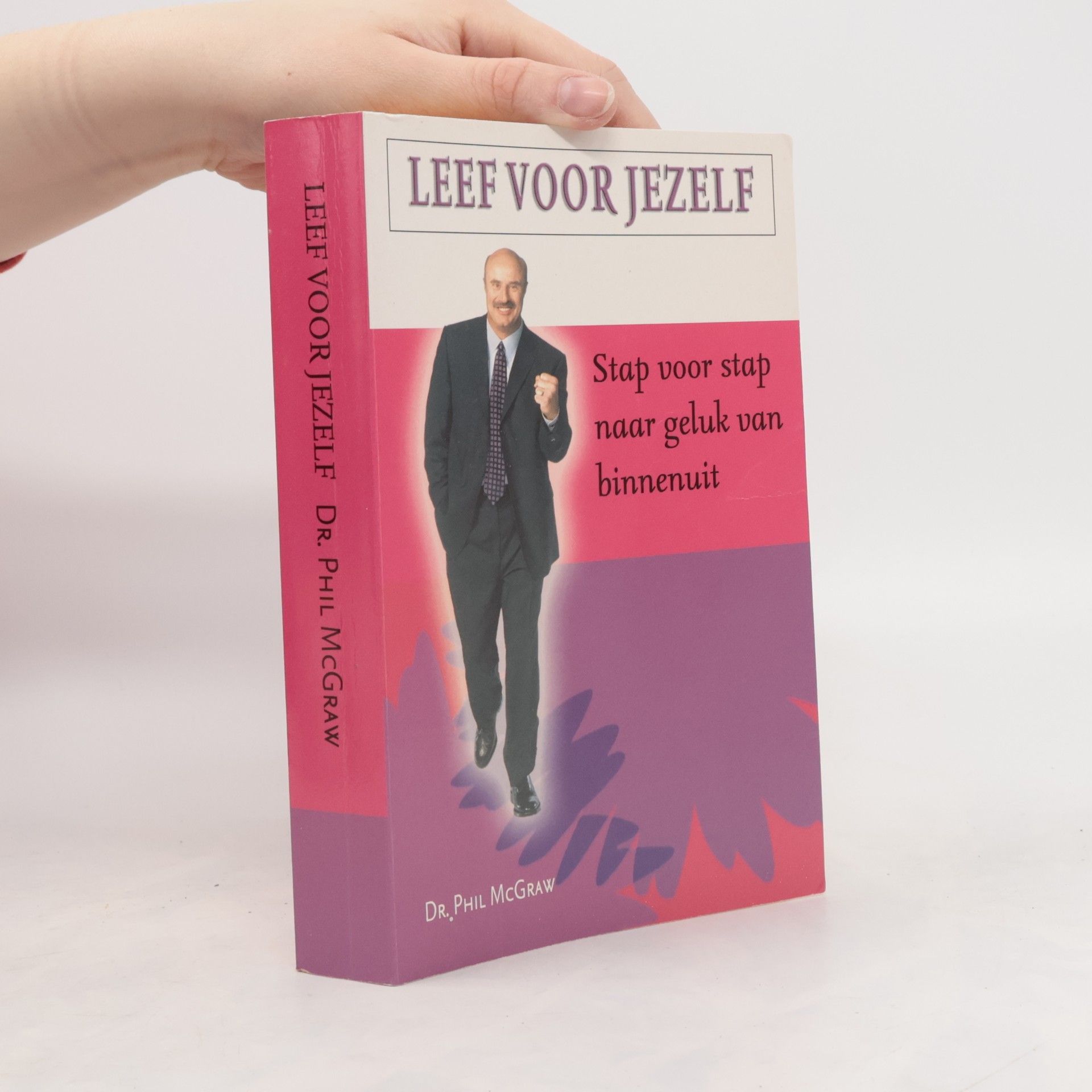 Phillip C. McGraw Leef voor jezelf