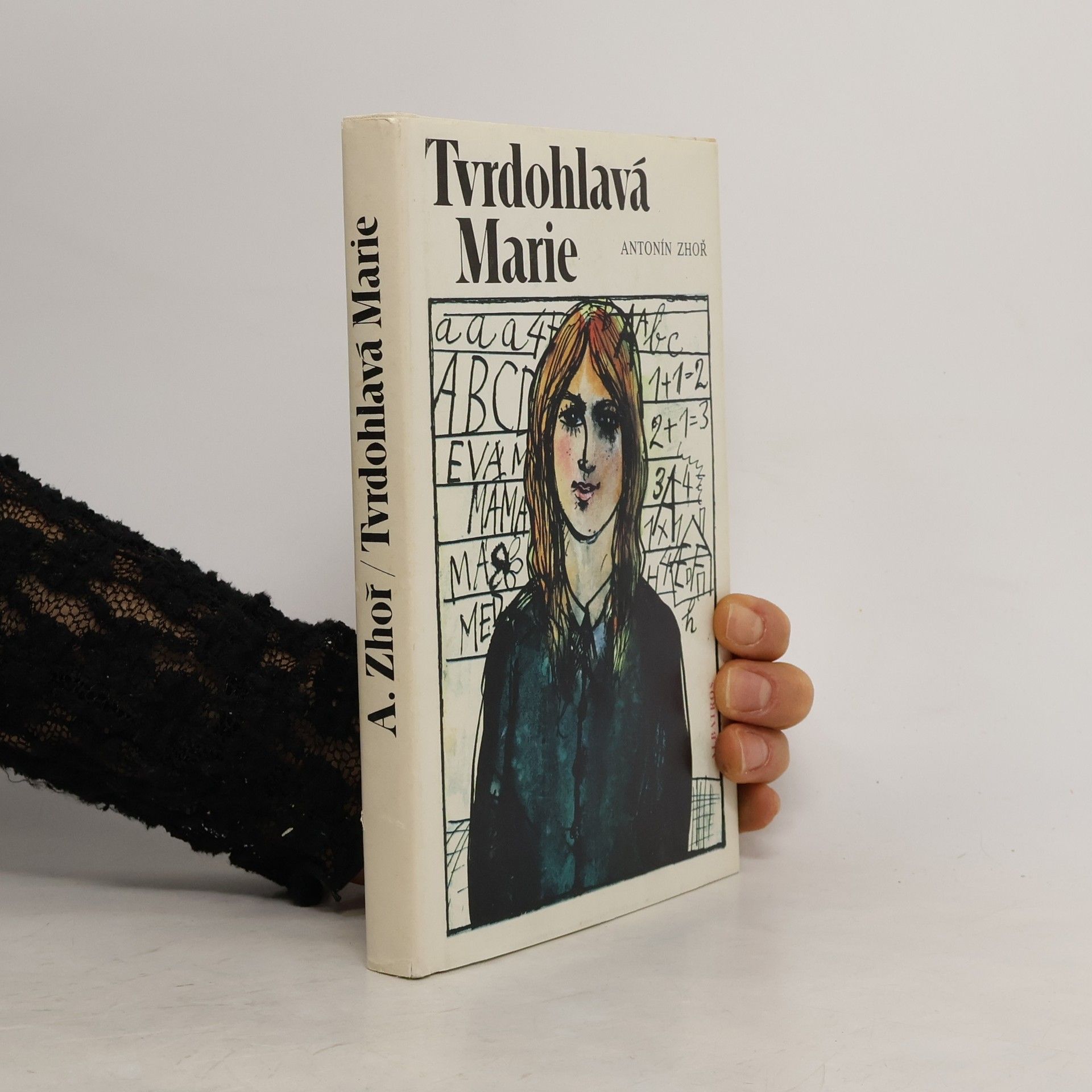 Antonín Zhoř Tvrdohlavá Marie