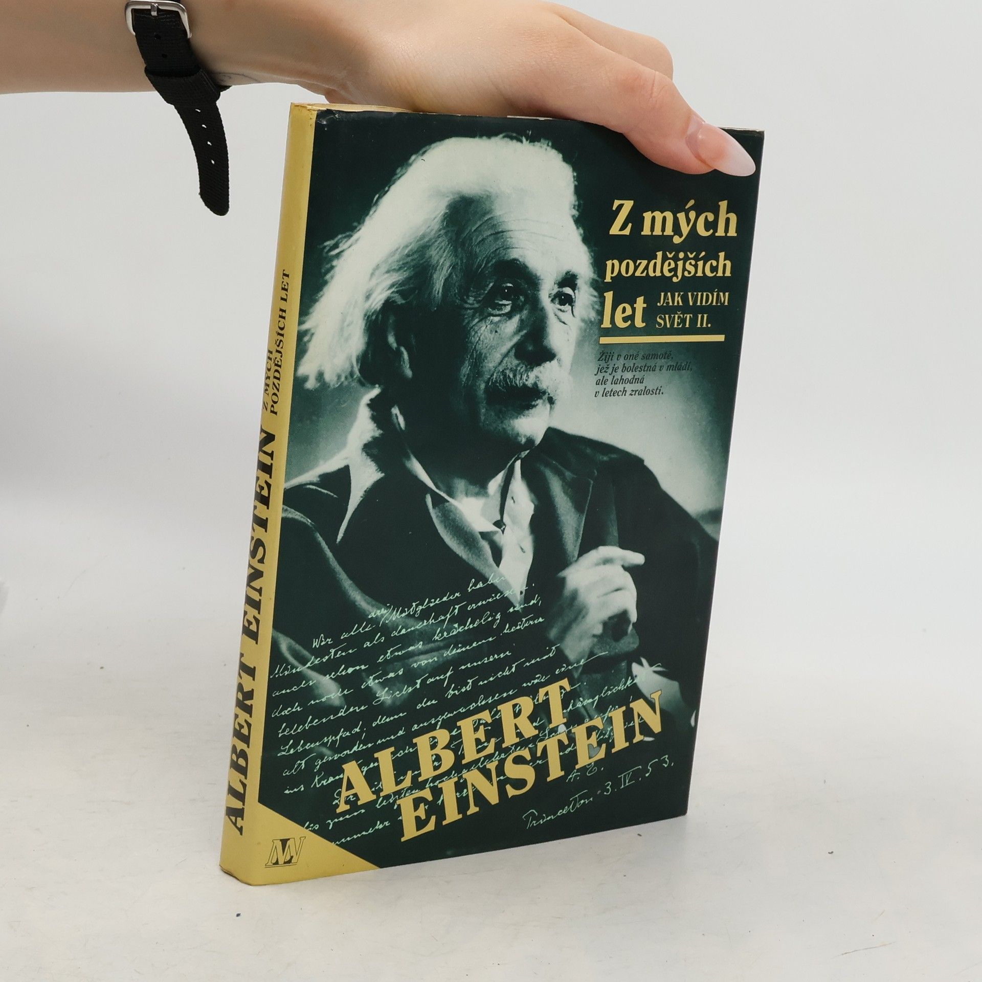 Albert Einstein Z mých pozdějších let. Jak vidím svět II