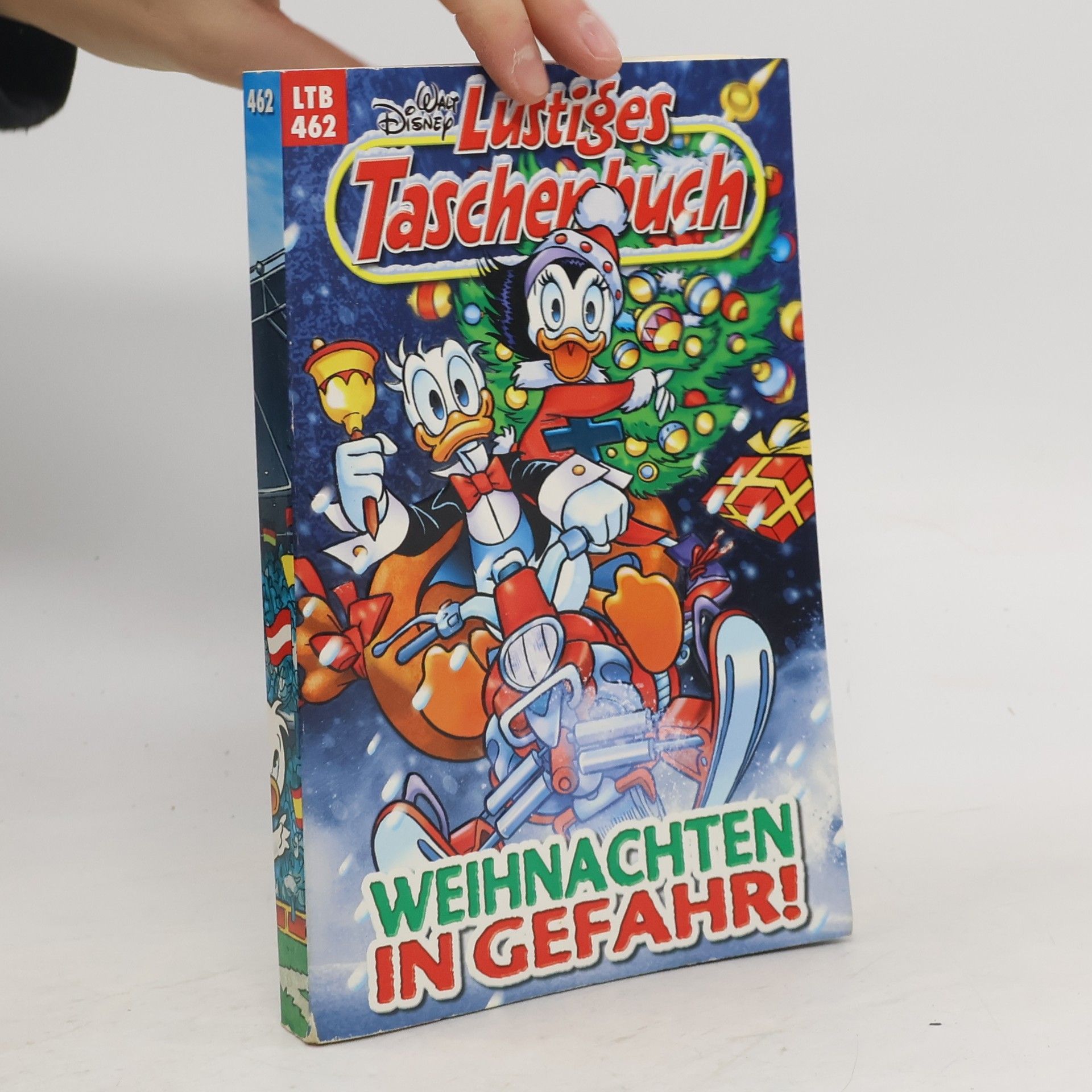 Walt Disney Lustiges Taschenbuch 462: Weihnachten in Gefahr!