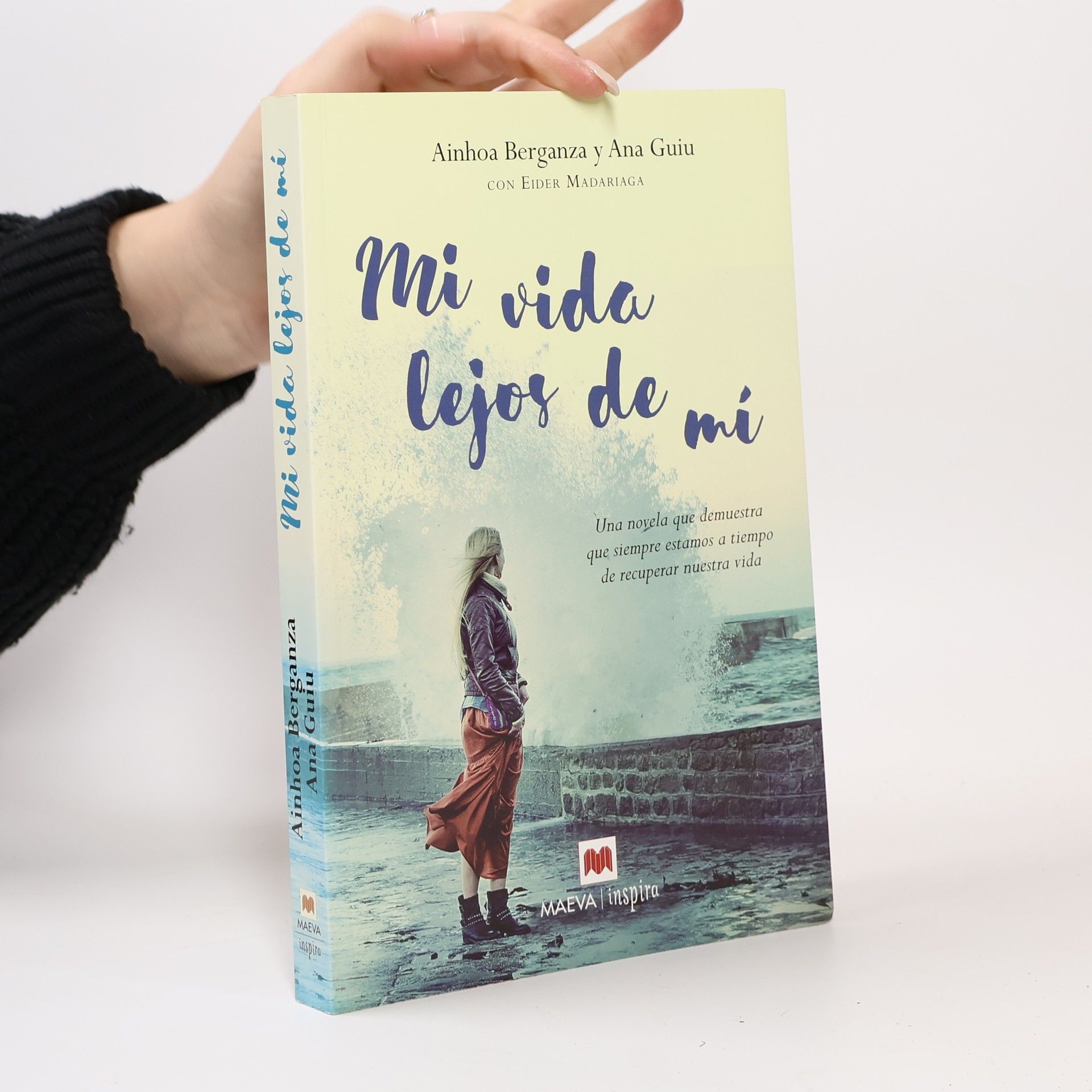 Ainhoa Berganza Larrañaga Inspira: Mi vida lejos de mí