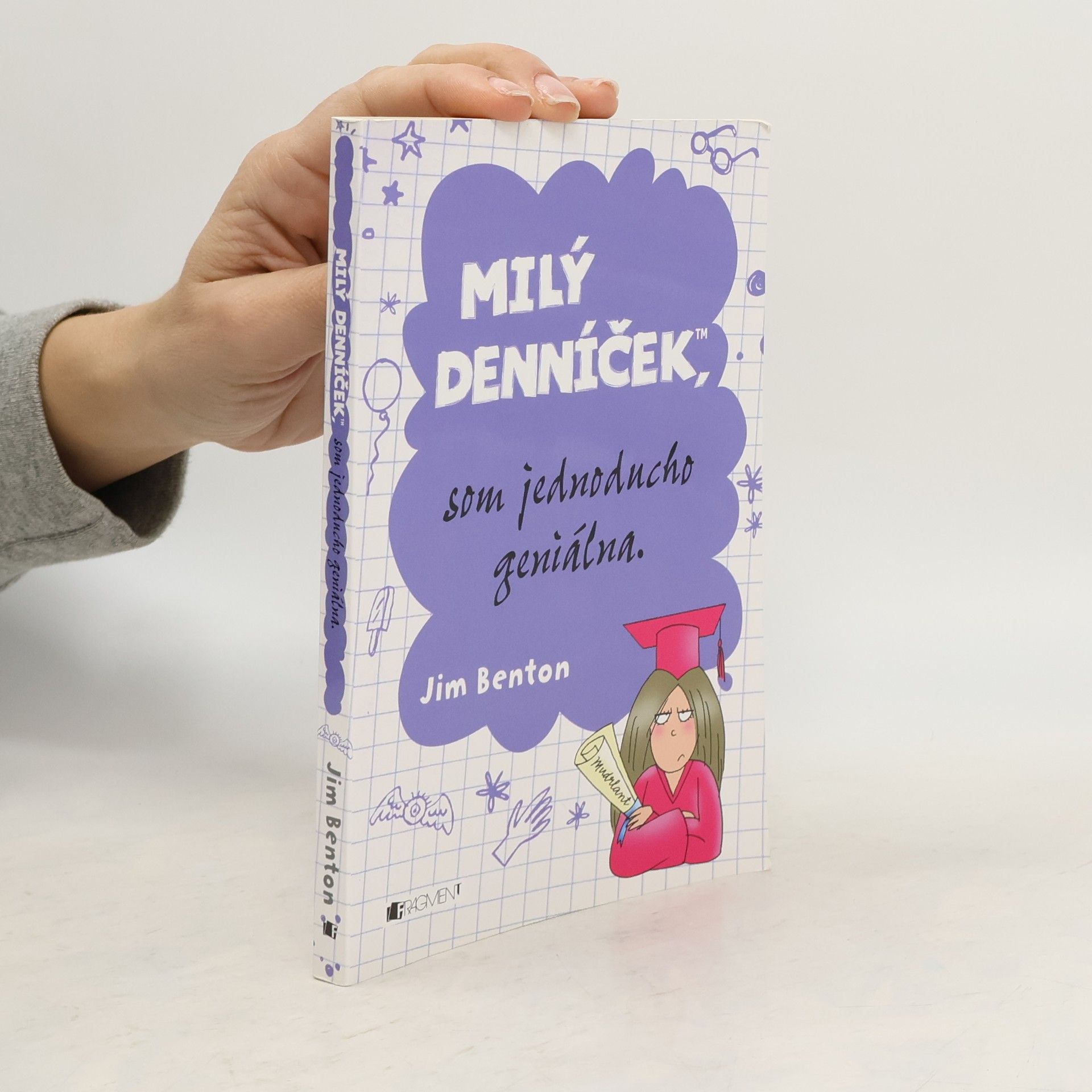 Jim Benton Milý denníček, som jednoducho geniálna