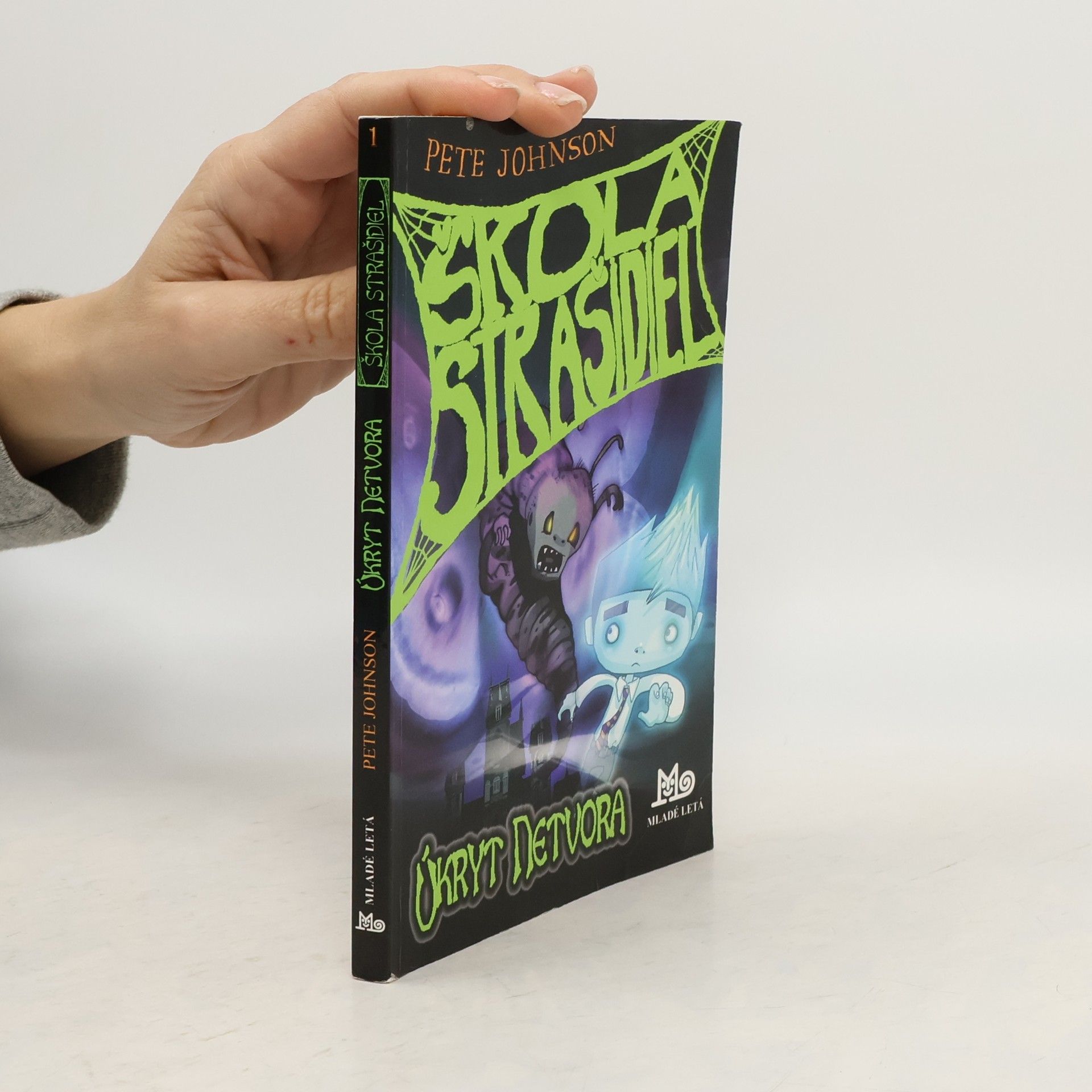 Pete Johnson Škola strašidel: Úkryt netvora