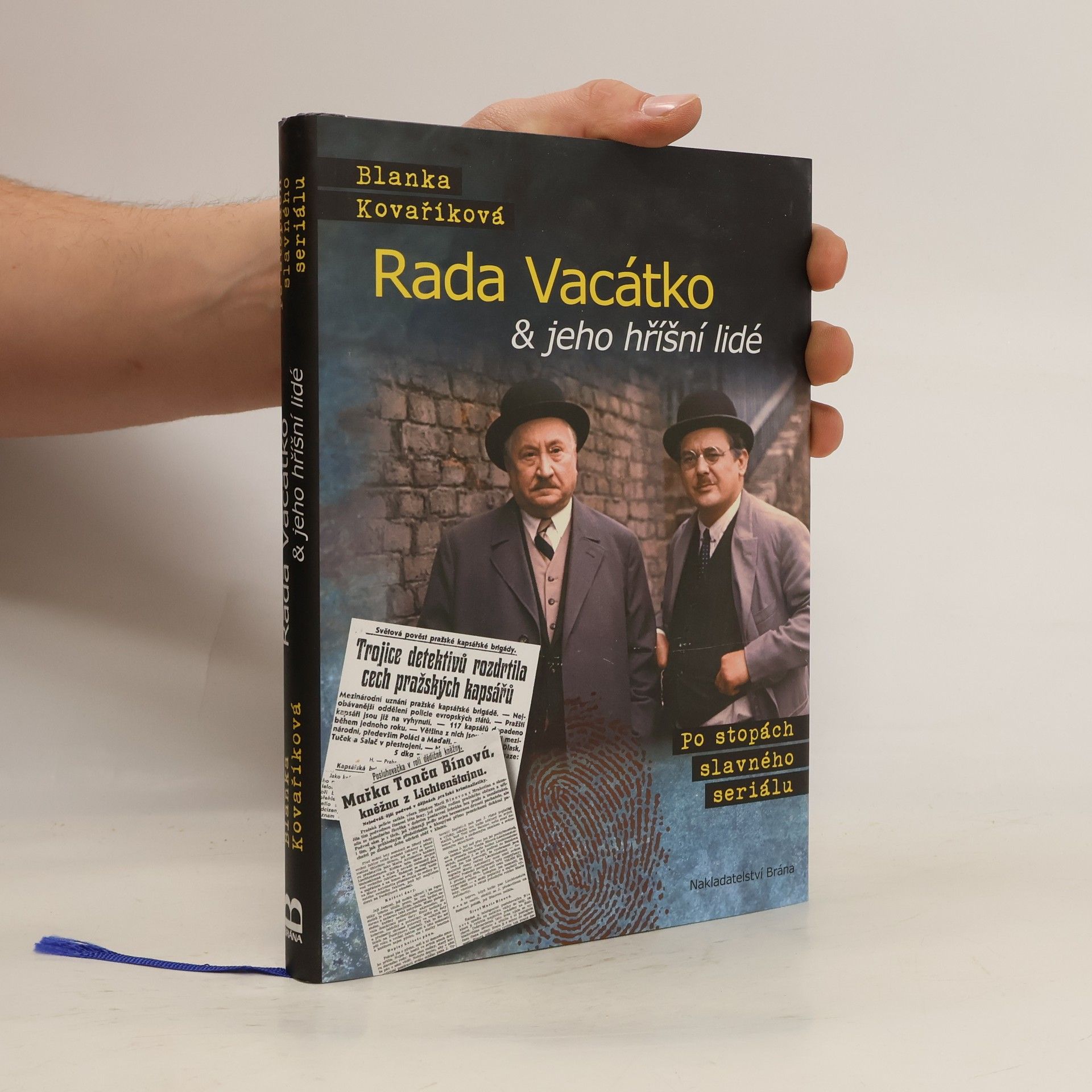 Blanka Kovaříková Rada Vacátko & jeho hříšní lidé : po stopách slavného seriálu