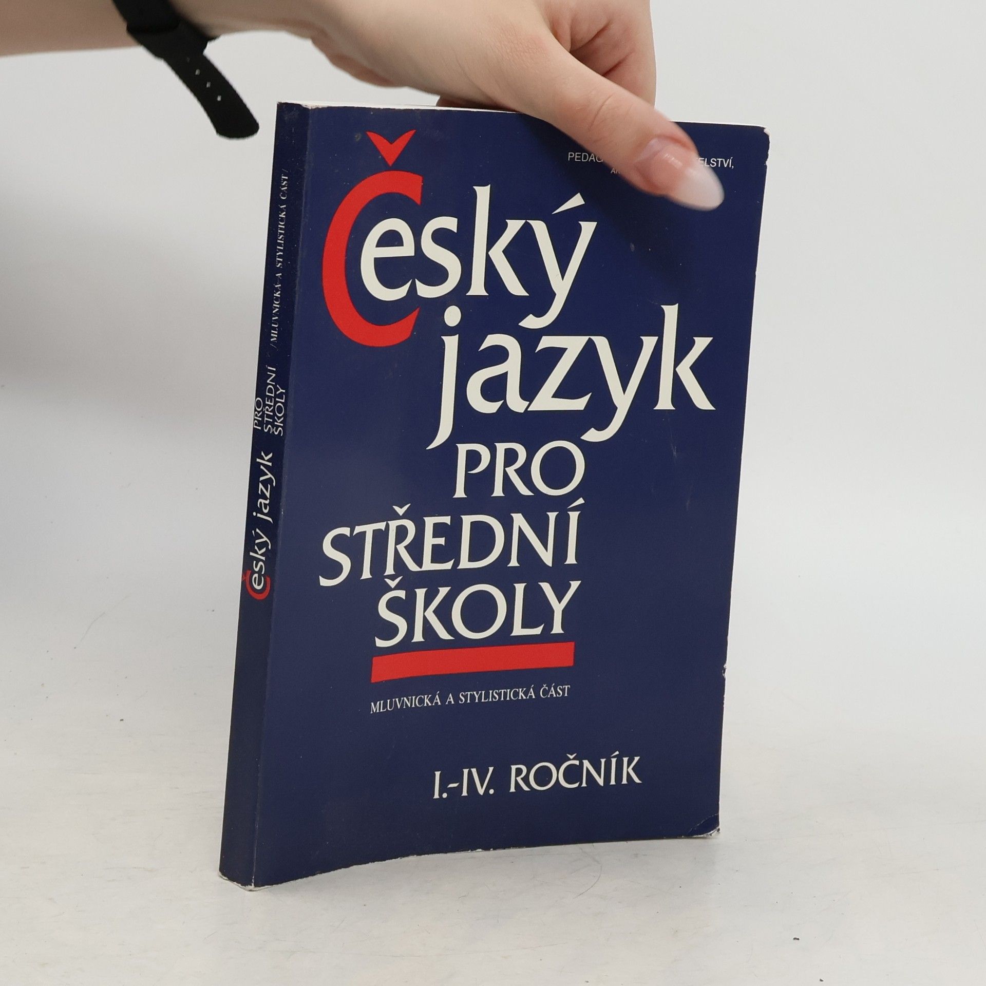 Kolektiv autorů Český jazyk pro střední školy I.-IV. ročník