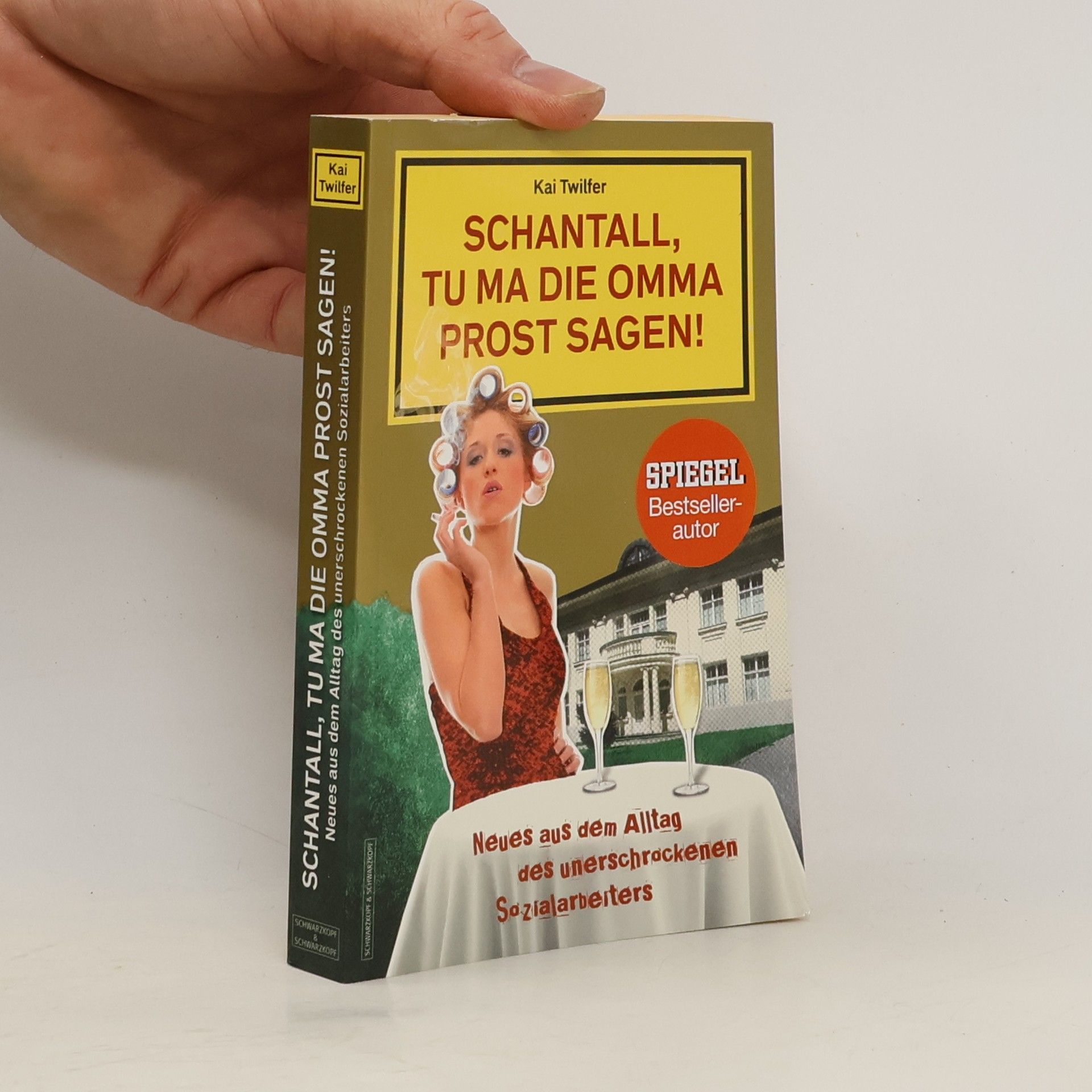 Schantall, tu ma die Omma Prost sagen!