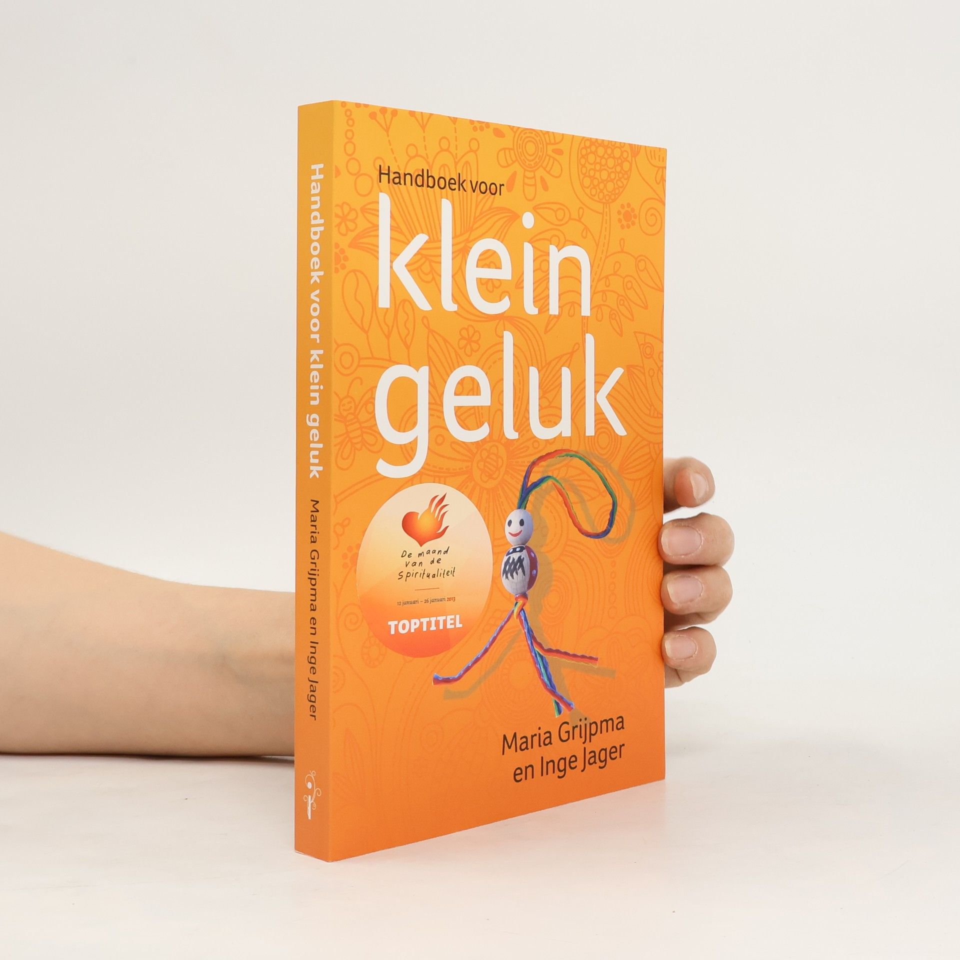 Maria Grijpma Handboek voor klein geluk / druk 4
